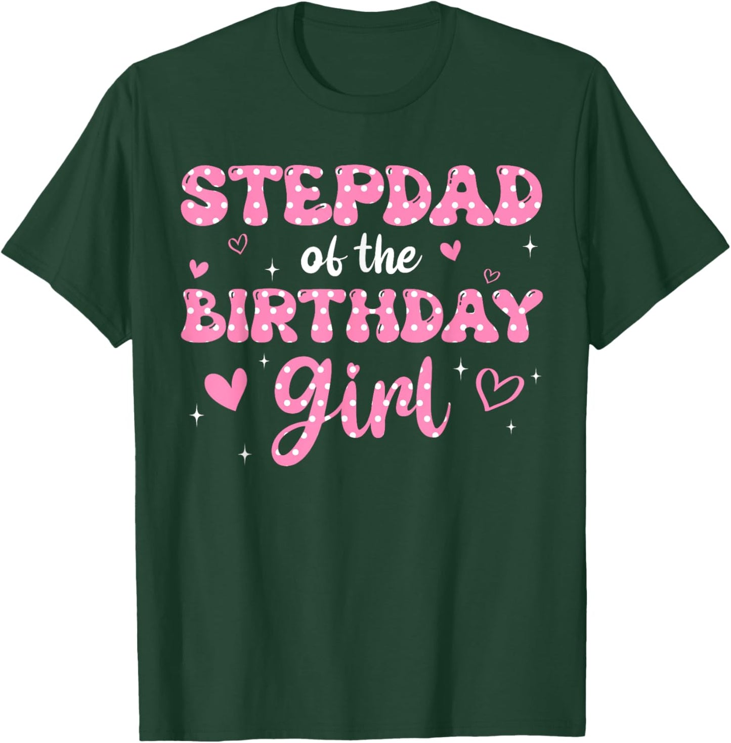 Stepdad Of The Birthday Pink Girl Matching Family T-Shirt - T-Shirt | Forest