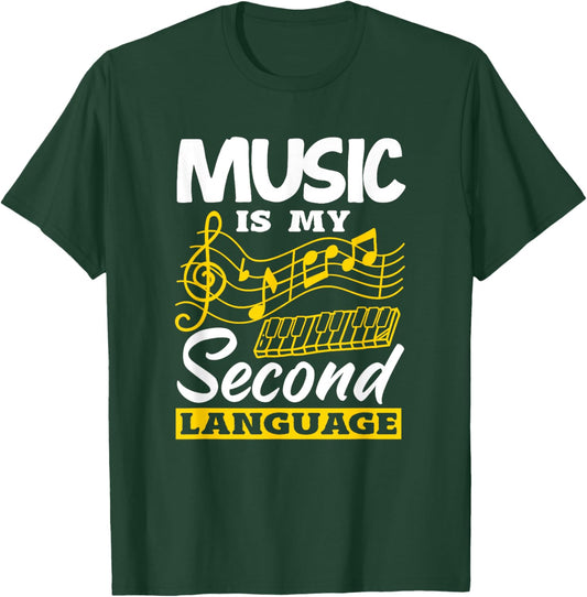 Music Is My Second Language Funny Music Teacher T-Shirt - T-Shirt | Forest