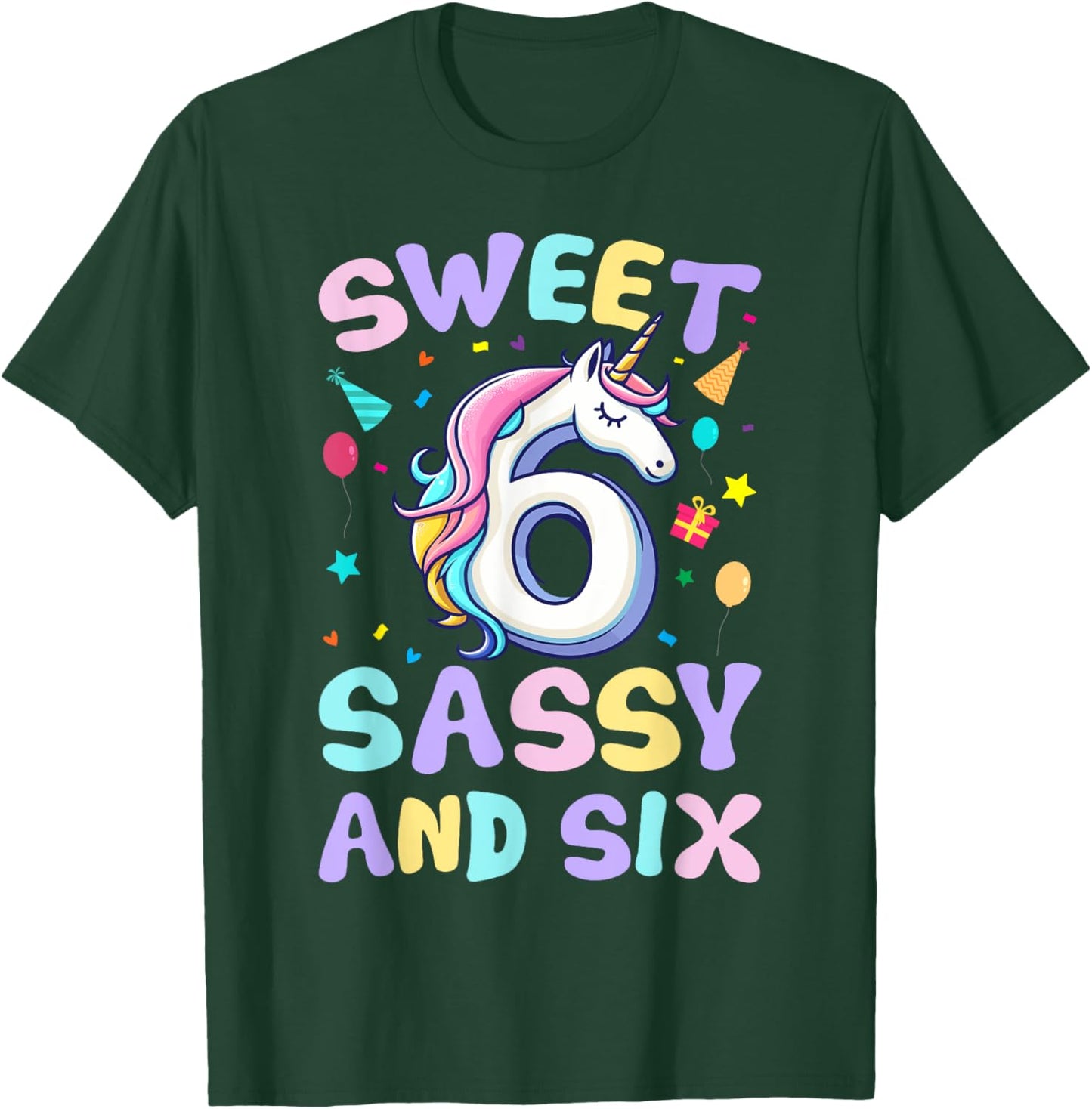 Sweet Sassy and Six Unicorn 6th Birthday Party Funny Girls T-Shirt - T-Shirt | Forest