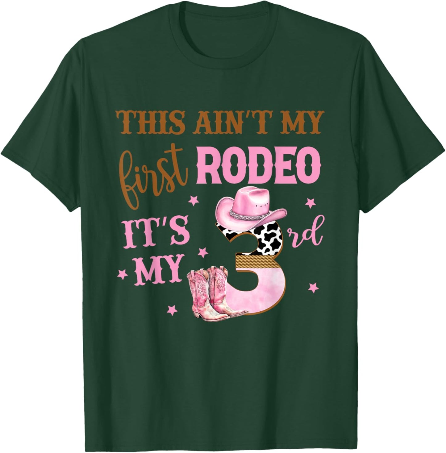 This Ain't My First Rodeo Its My 3rd Birthday Outfit Girl T-Shirt - T-Shirt | Forest
