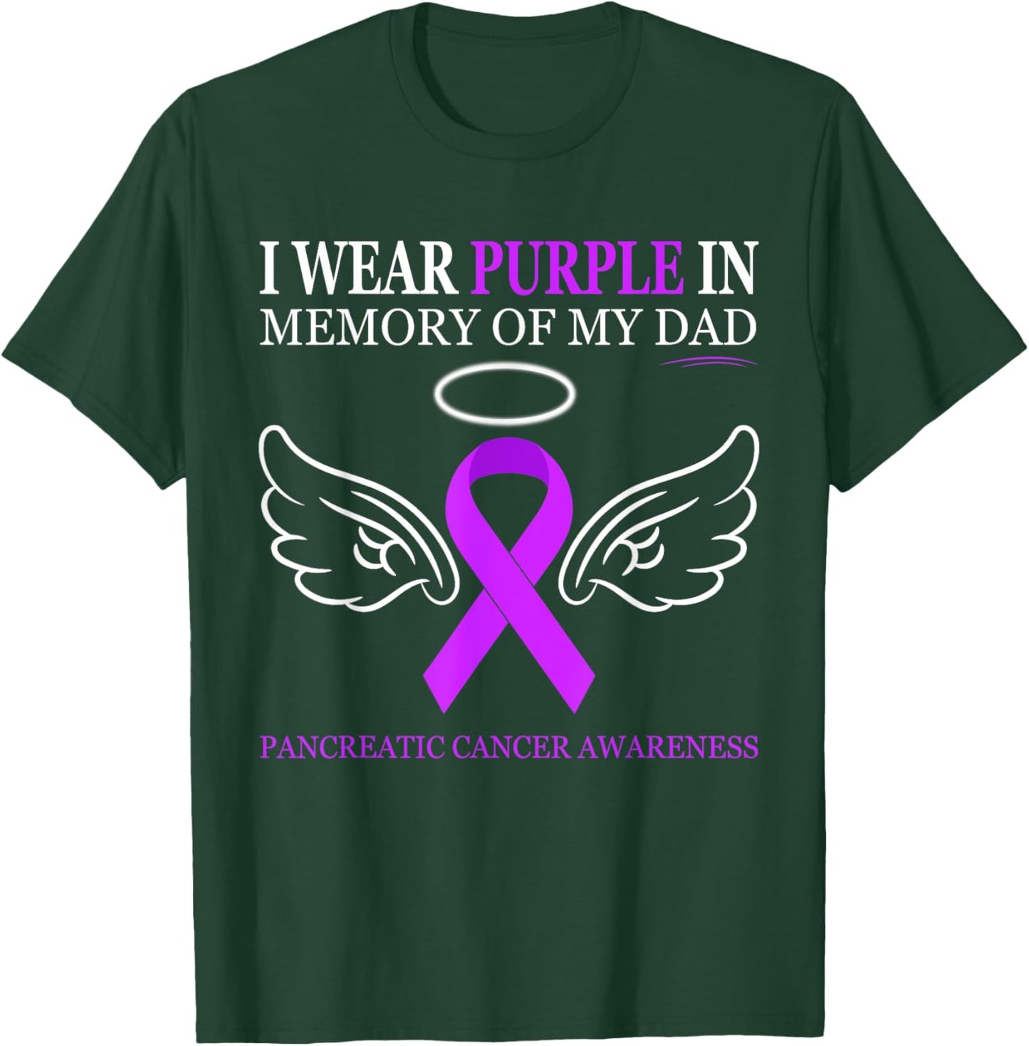 Pancreatic Cancer - I Wear Purple In Memory Of My Dad T-Shirt - T-Shirt | Forest
