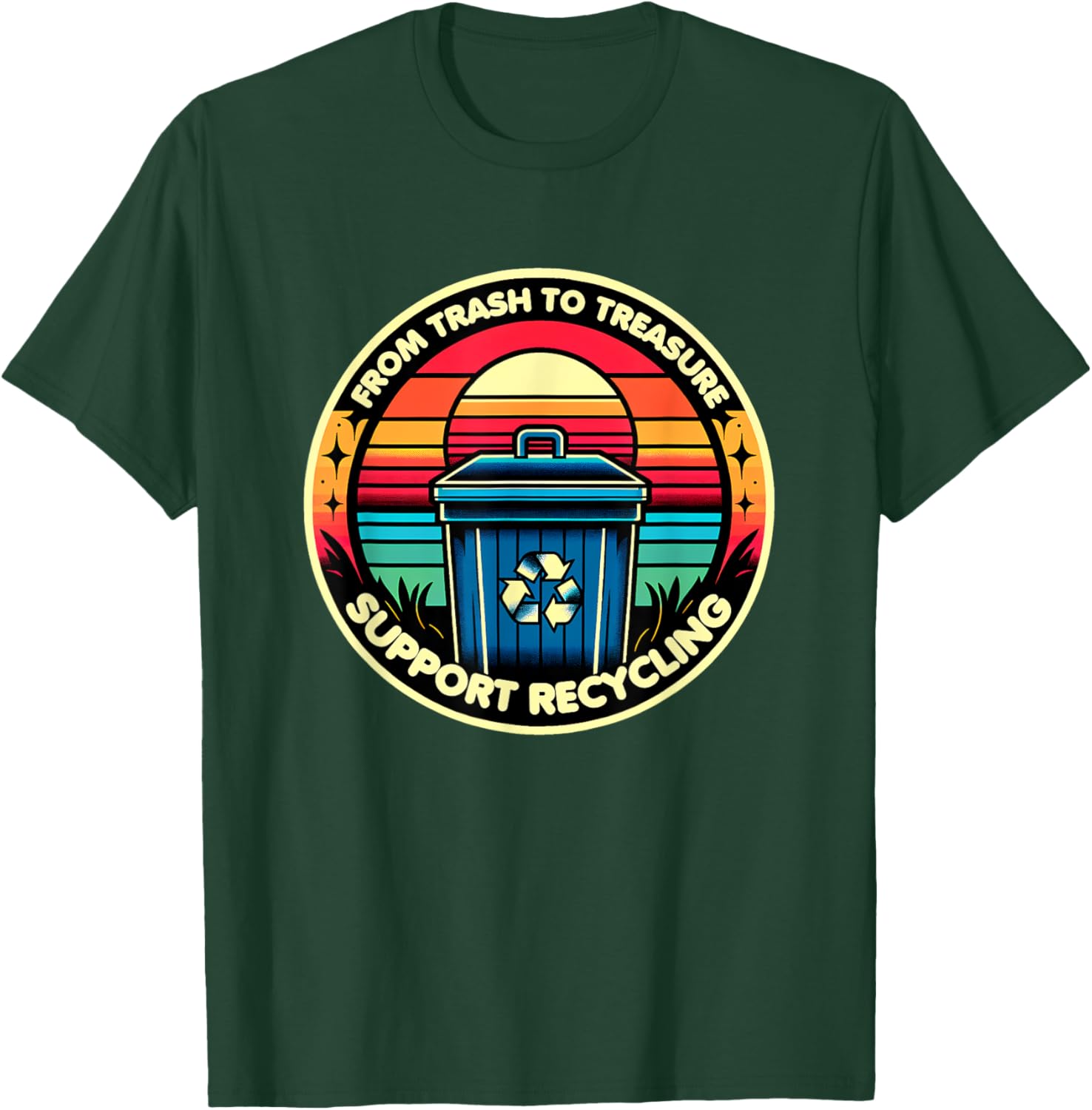 Funny From Trash To Treasure Recycling Support T-Shirt - T-Shirt | Forest