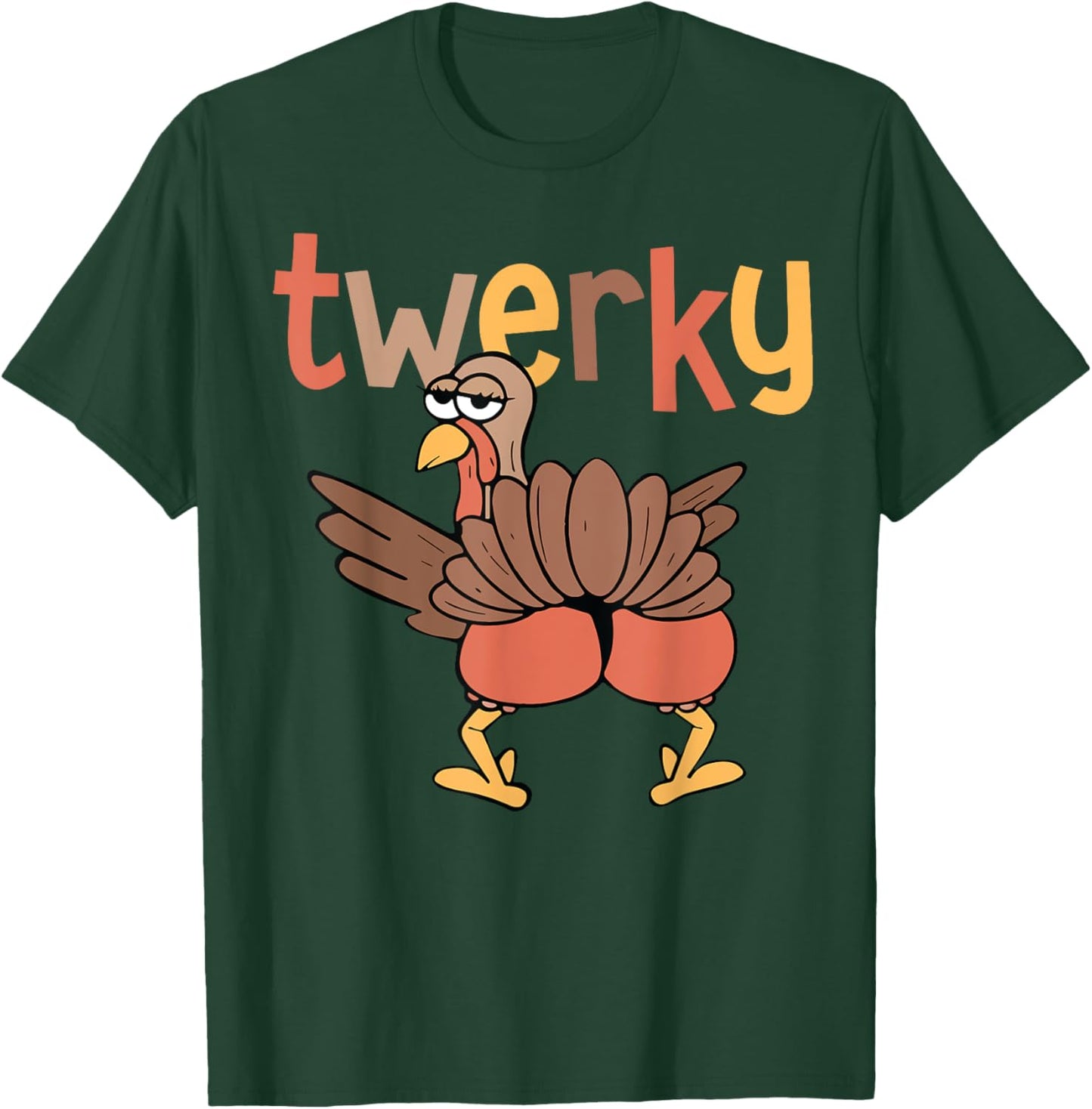 Twerky Butt Dance Funny Turkey Trot Outfit Thanksgiving T-Shirt - T-Shirt | Forest
