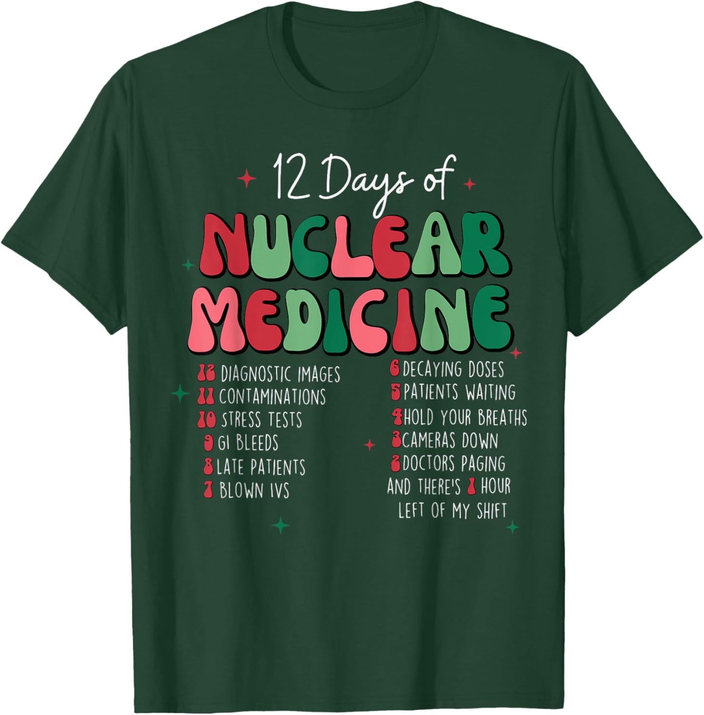12 Day Of Nuclear Medicine Christmas Radiology Xmas Pajama T-Shirt - T-Shirt | Forest