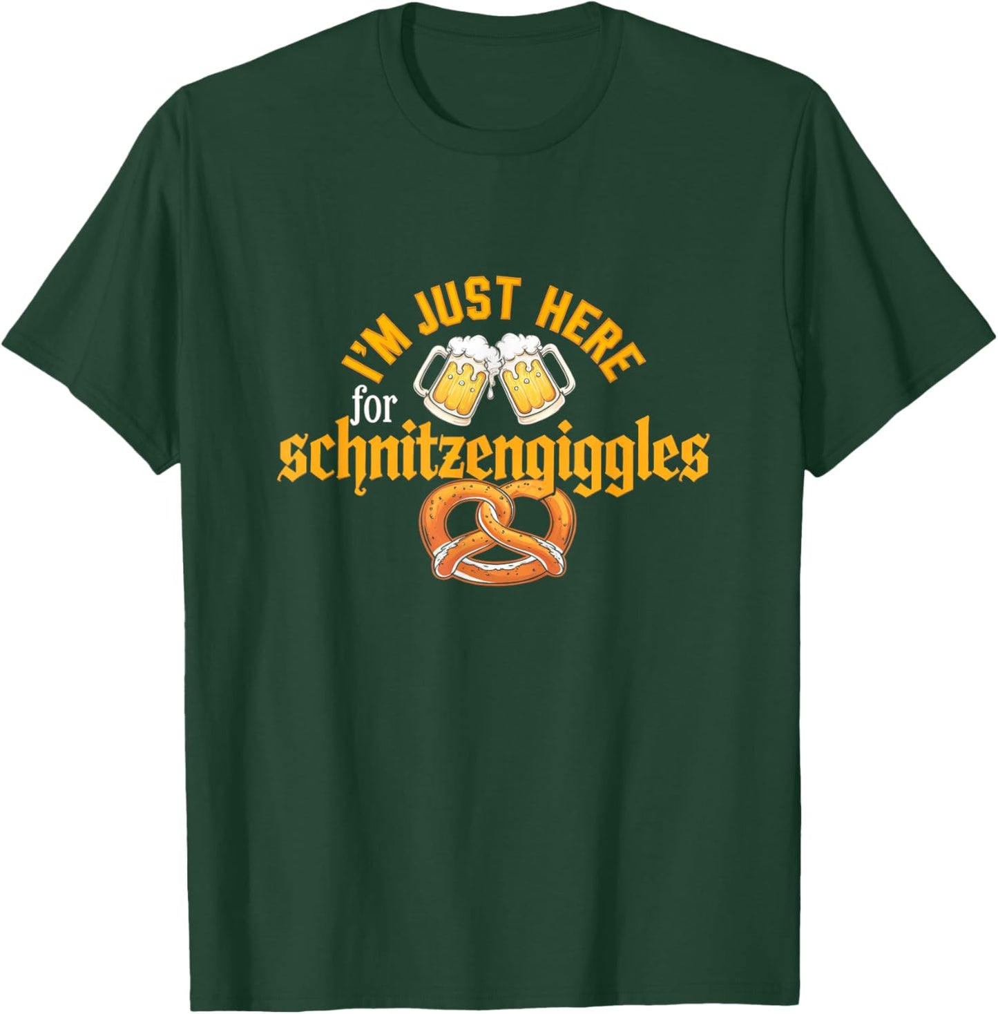 Oktoberfest I'm Just Here For The Schnitzengiggles T-Shirt - T-Shirt | Forest