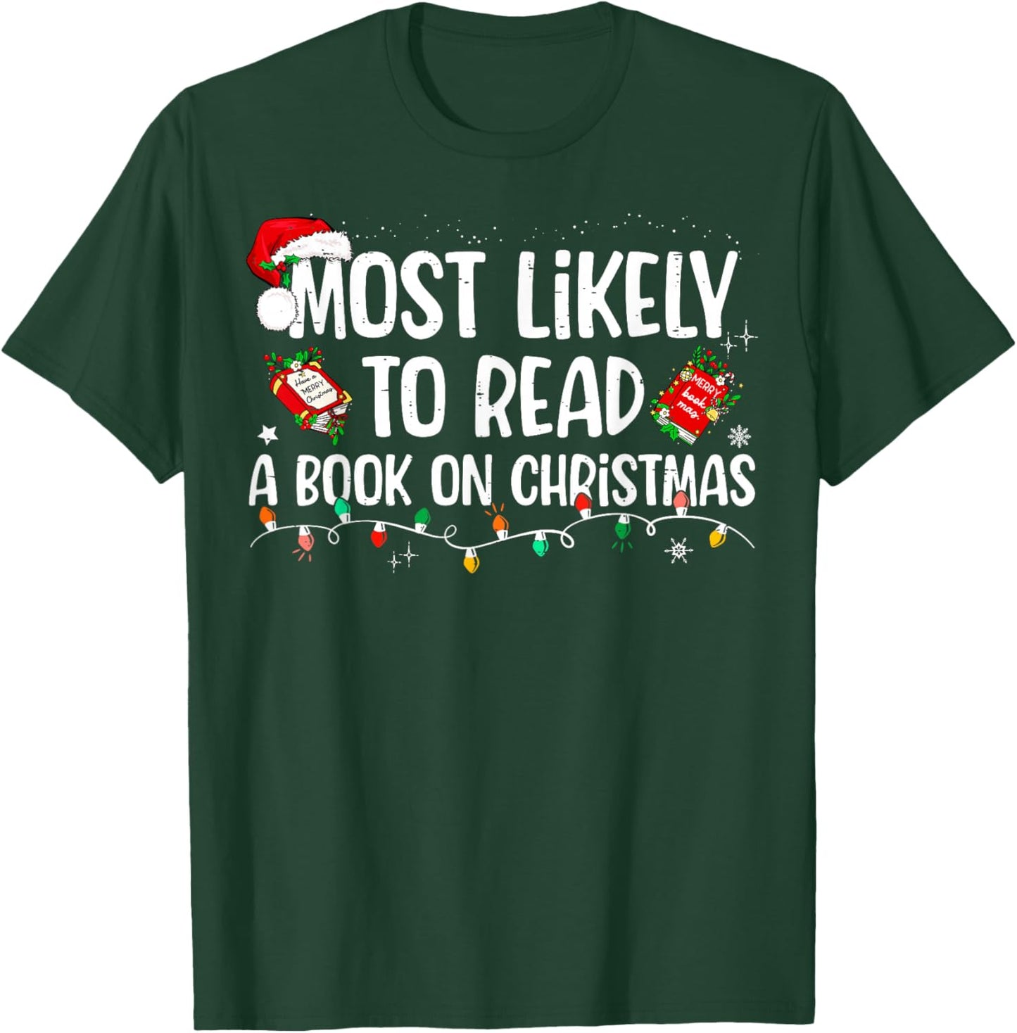 Most Likely To Read A Book On Christmas Matching Family T-Shirt - T-Shirt | Forest
