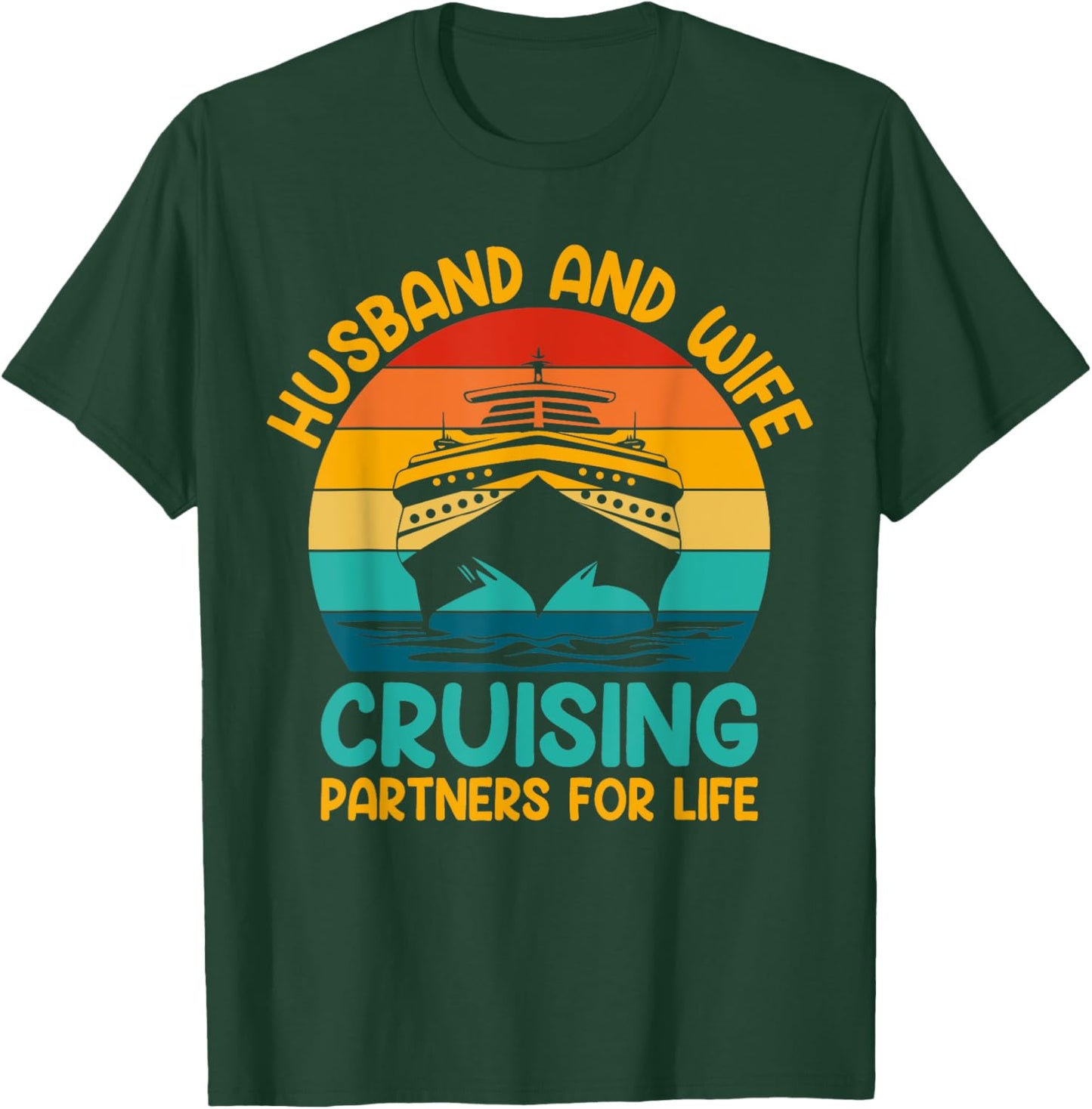 Husband And Wife Cruising Partners For Life T-Shirt - T-Shirt | Forest