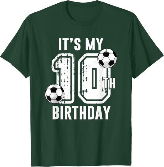 It's My 10th Birthday Soccer Player 10th Birthday Player T-Shirt - T-Shirt | Forest