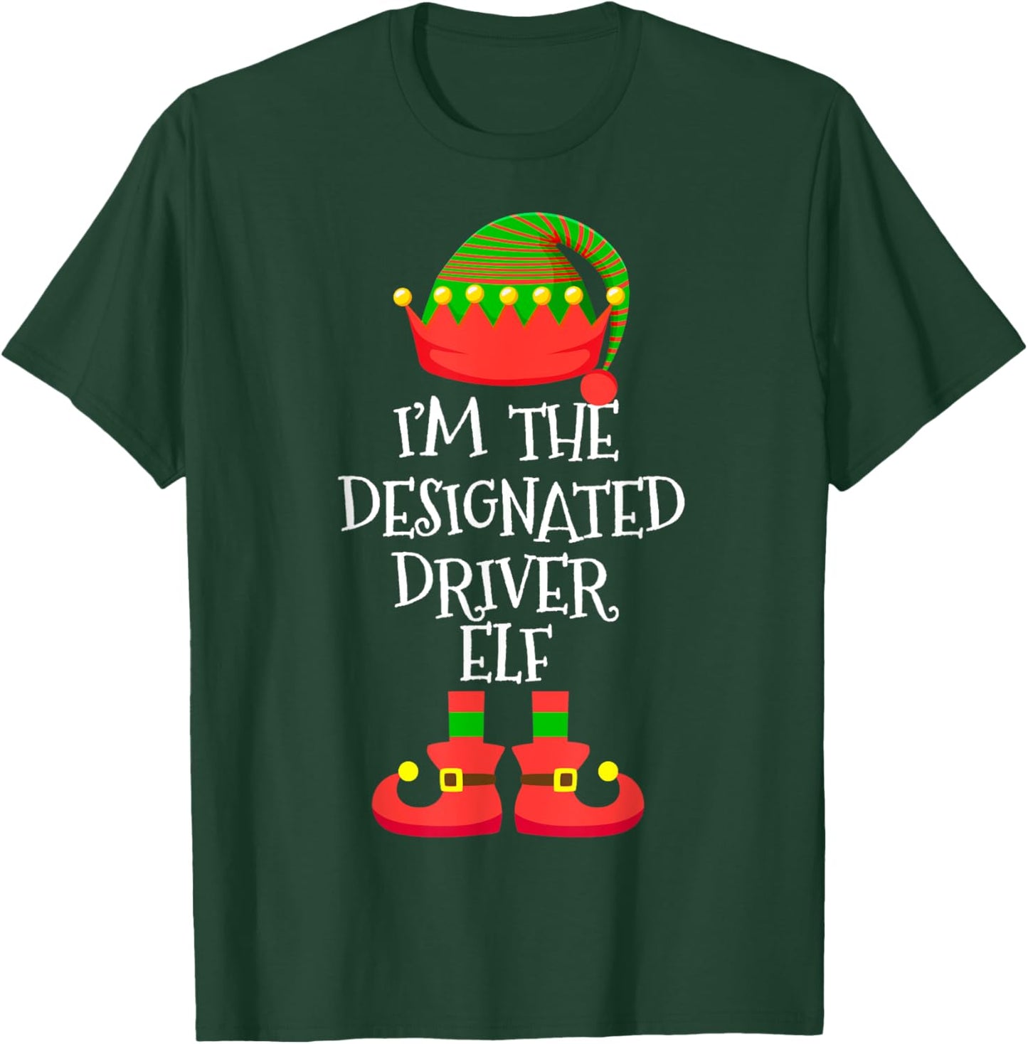 I'm The Designated Driver Elf Christmas Funny Elf Squad Xmas T-Shirt - T-Shirt | Forest