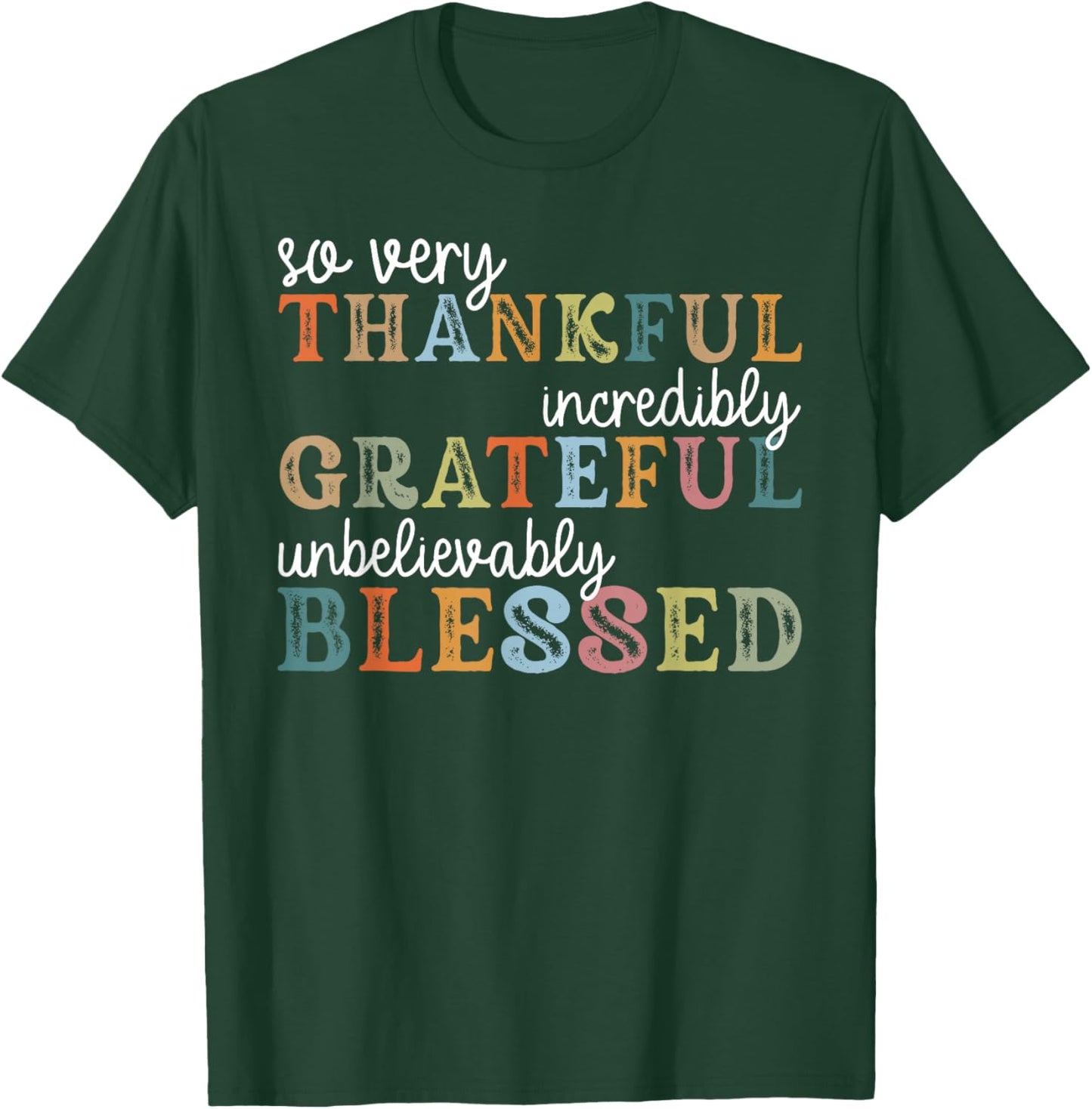 Thanksgiving Thankful Grateful Blessed Thanksgiving Thankful T-Shirt - T-Shirt | Forest