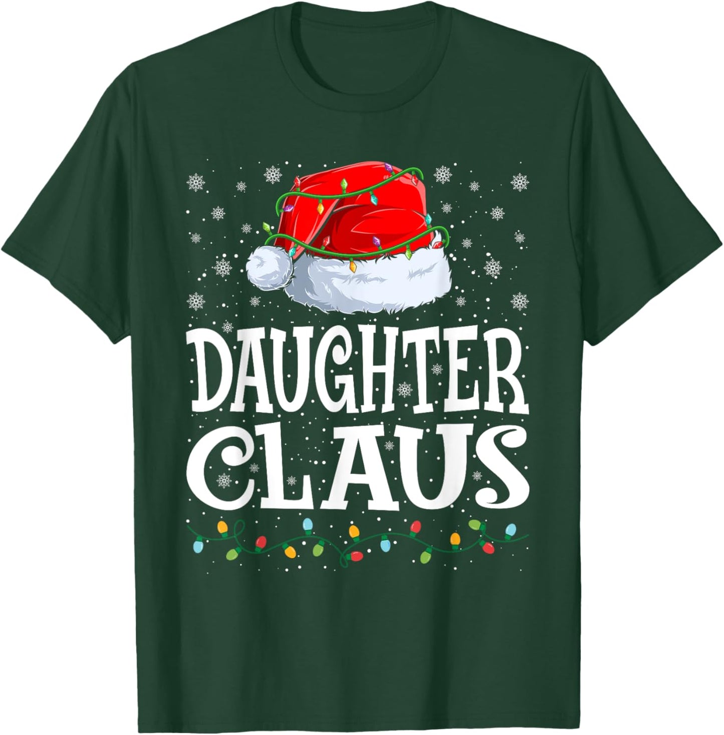 Daughter Claus Christmas Lights Santa Hat Family Matching T-Shirt - T-Shirt | Forest