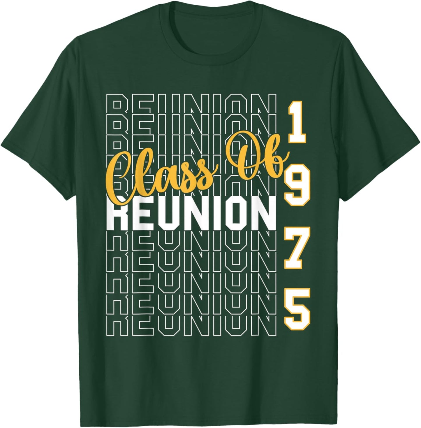 Class Of 1975 Reunion - Class Of 75 Highschool Reunion T-Shirt - T-Shirt | Forest