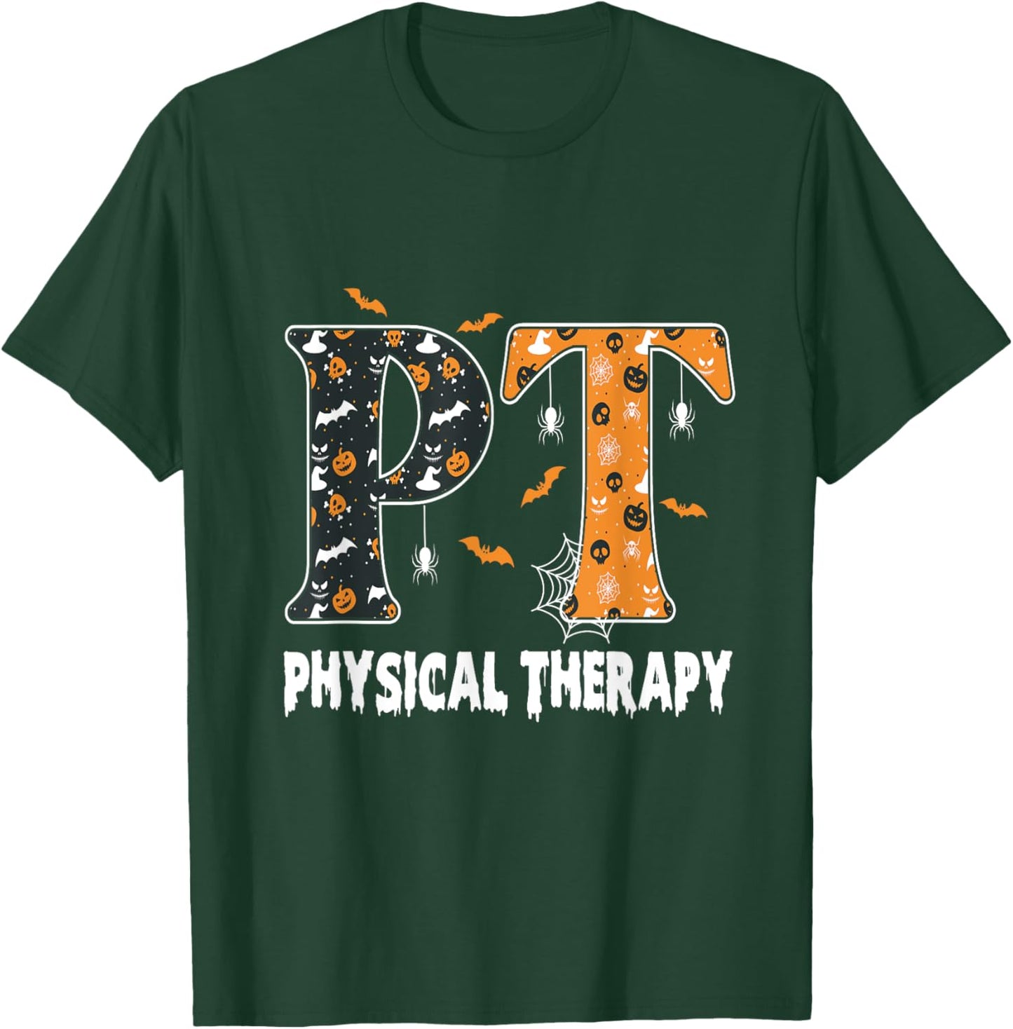 Physical Therapy Therapist Halloween Spooky PT Halloween T-Shirt - T-Shirt | Forest