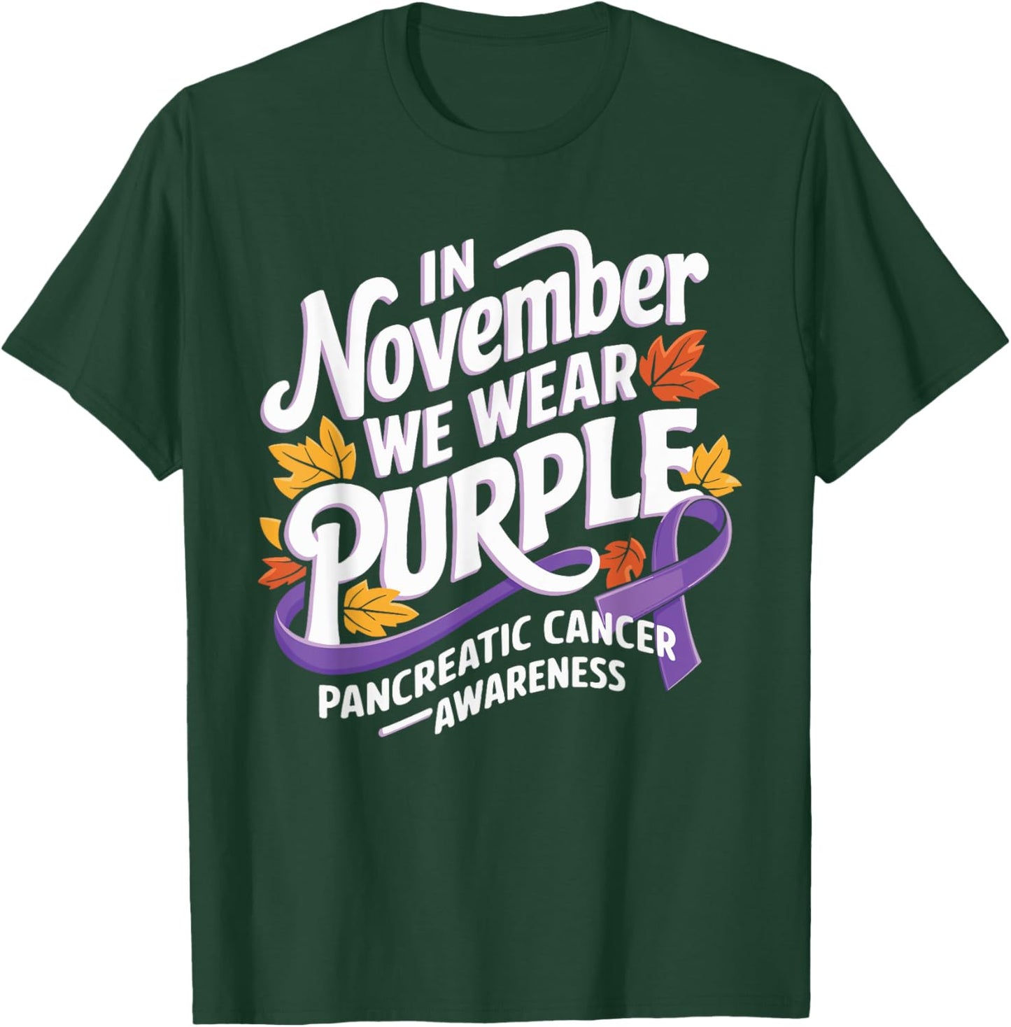 In November We Wear Purple Pancreatic Cancer Awareness T-Shirt - T-Shirt | Forest
