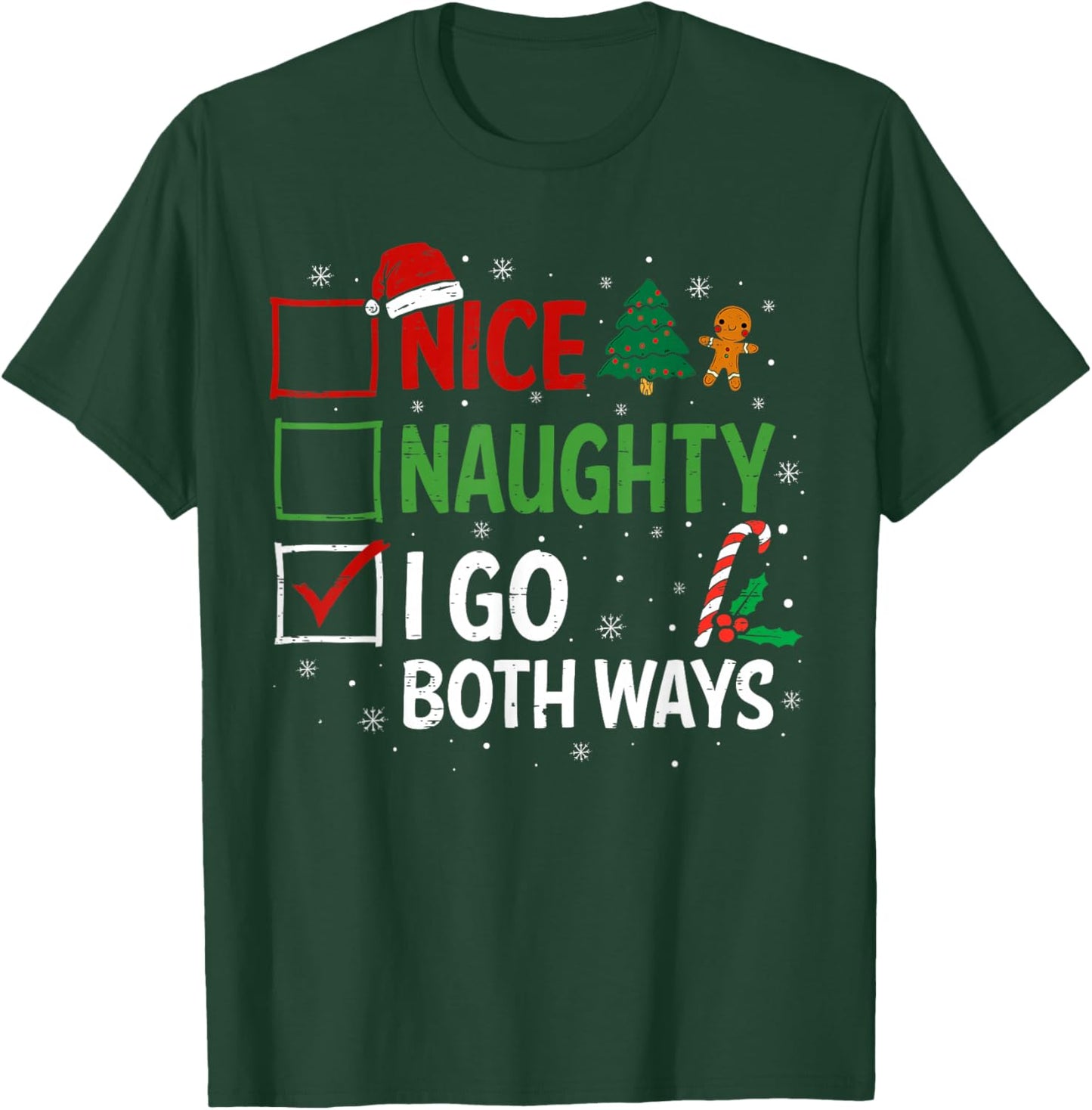 Nice Naughty I Go Both Ways Christmas Pajamas Santa Claus T-Shirt - T-Shirt | Forest