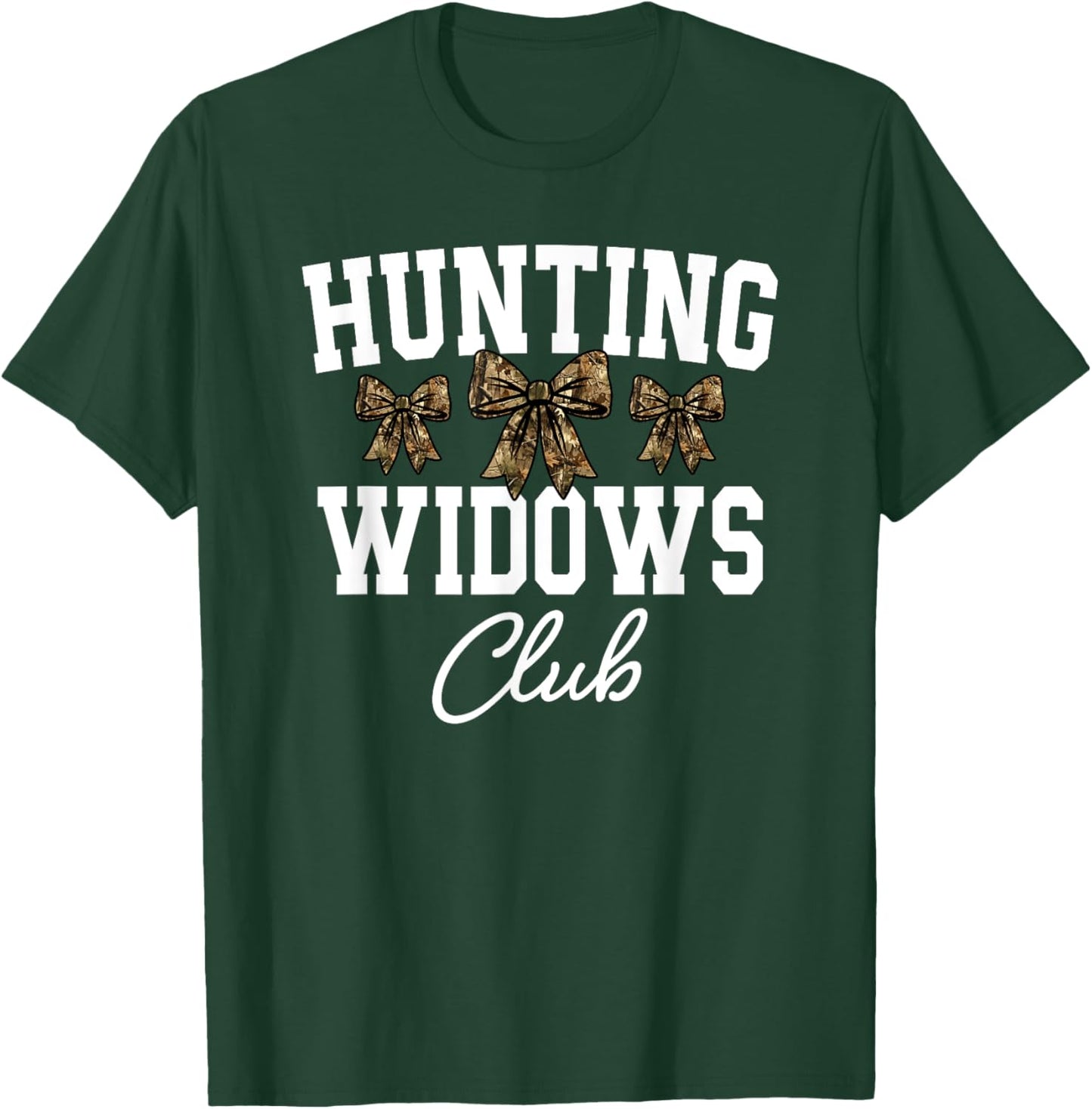 Hunting Widows Club, Funny Deer Hunting Wife, Camo Bow T-Shirt - T-Shirt | Forest