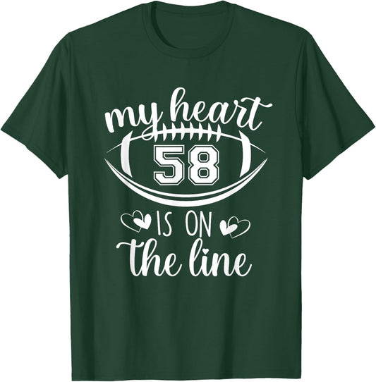 Custom Football Player Number 58 My Heart Is On The Line T-Shirt - T-Shirt | Forest