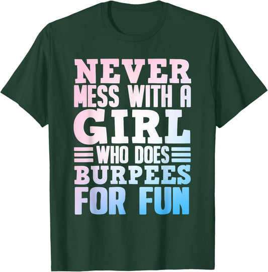 Funny Burpee Art For Girls Women Fitness Workout Gym Burpees T-Shirt - T-Shirt | Forest
