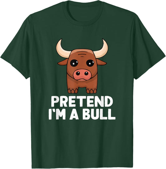 Easy Pretend I'm A Bull Costume Halloween Funny T-Shirt - T-Shirt | Forest