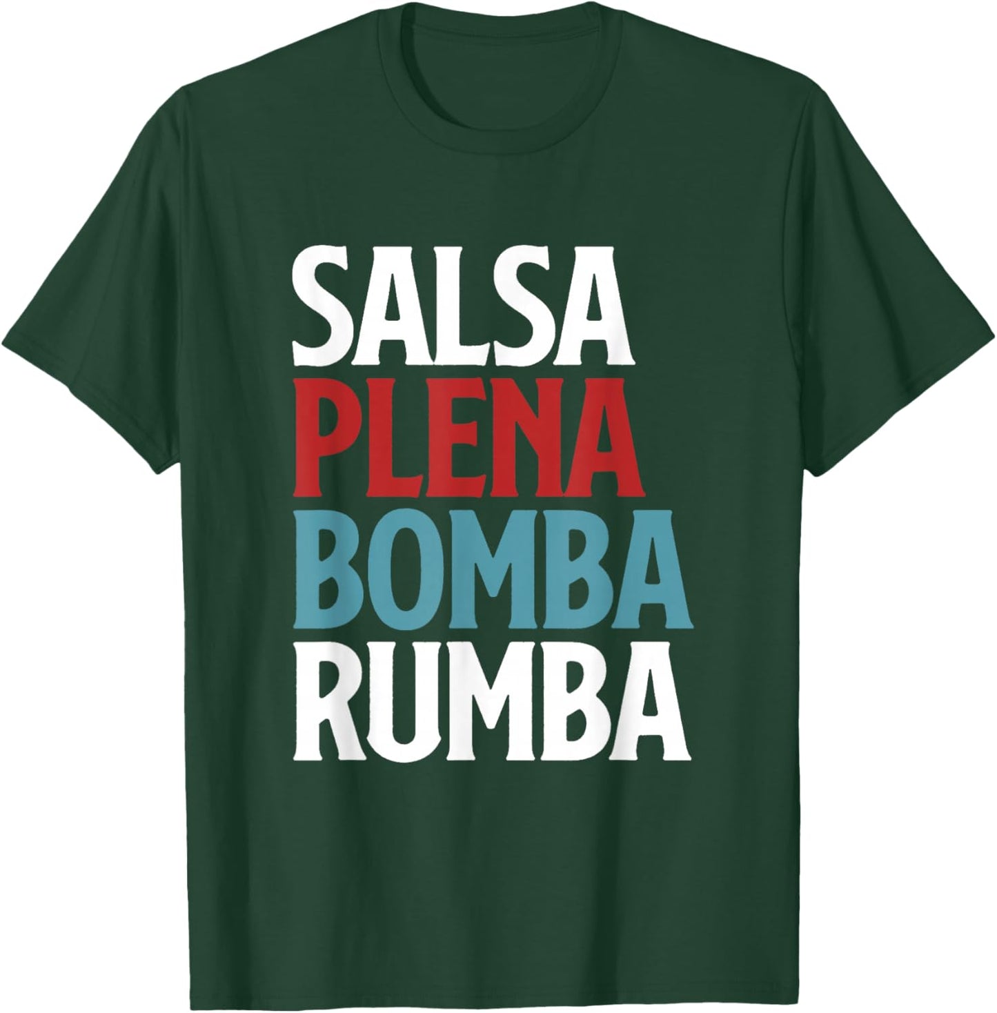 Salsa Plena Bomba Rumba Puerto Rica Dance T-Shirt - T-Shirt | Forest