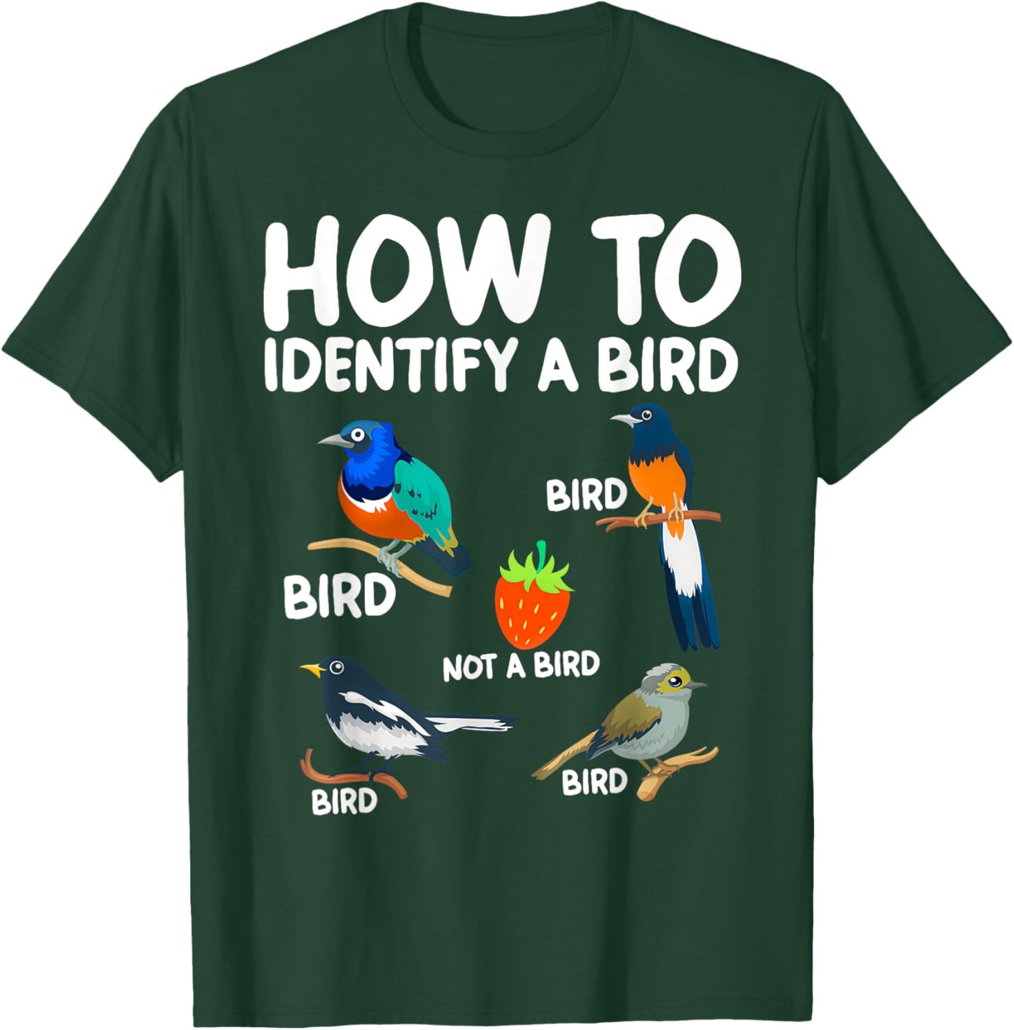 Funny Bird Watcher Gift How To Identify A Bird Bird Print -Adults Black Small Classic Fit Short Sleeve Cotton Polyester 100% Imported T-Shirt - T-Shirt | Forest