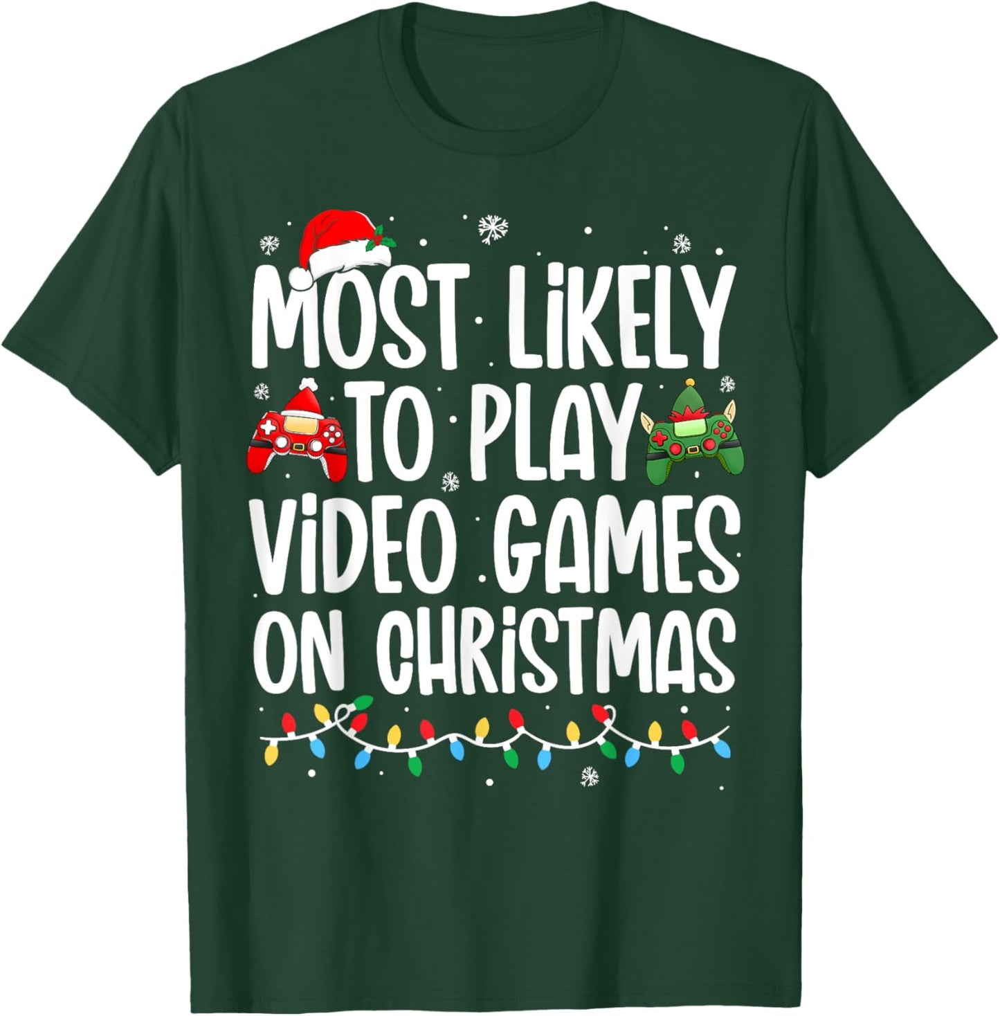 Most Likely To Play Video Games on Christmas Family Matching T-Shirt - T-Shirt | Forest
