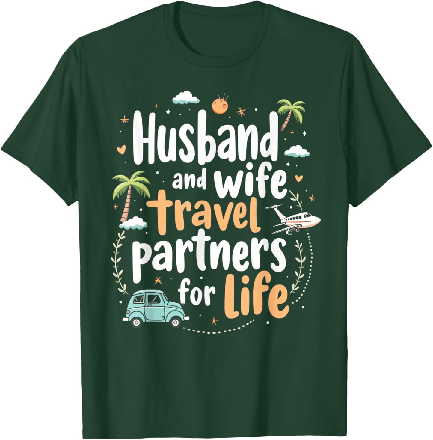 Husband And Wife Travel Partners For Life Couples Trip T-Shirt - T-Shirt | Forest