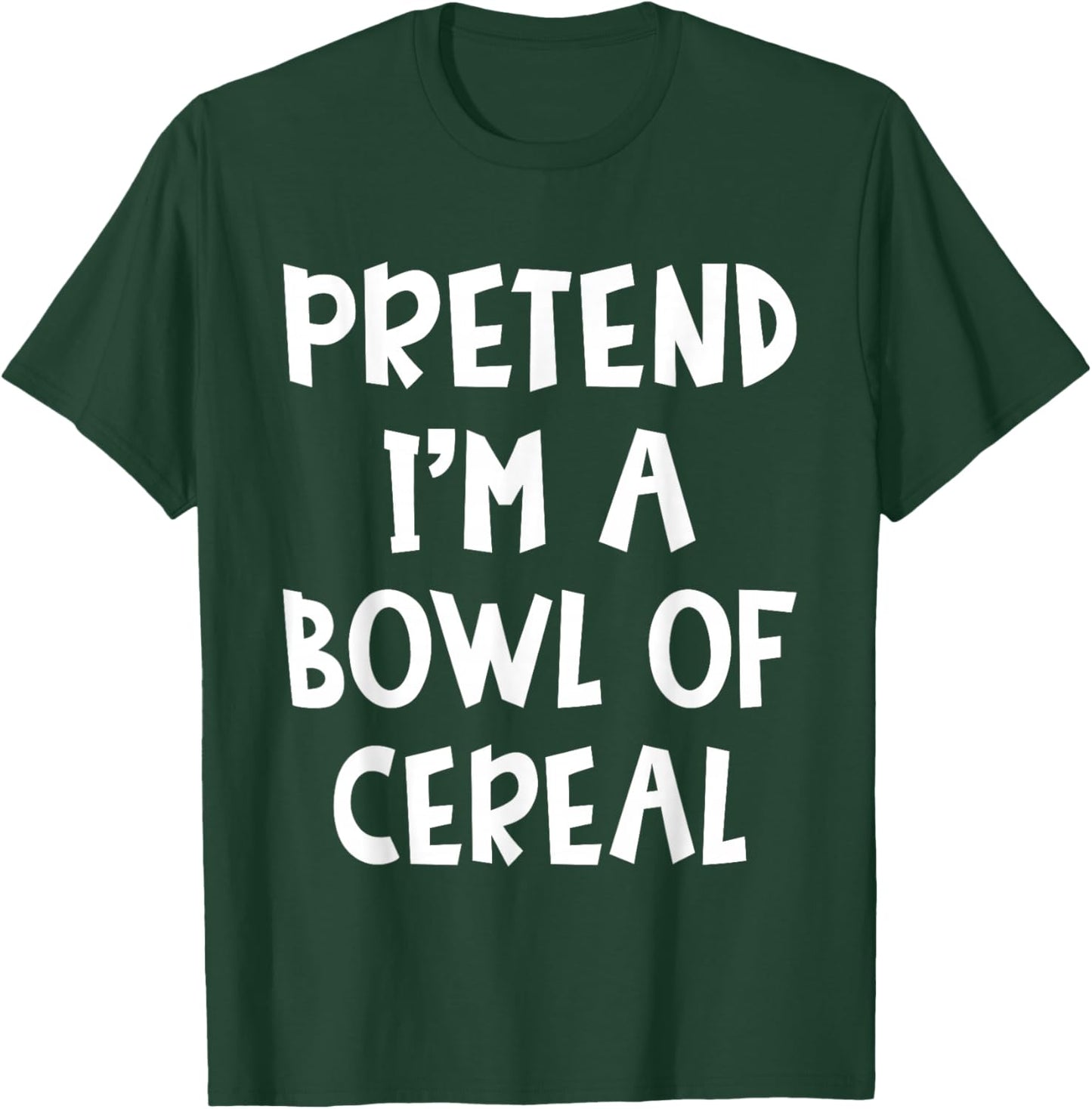 Pretend I'm A Bowl of Cereal Matching Costume Lazy Halloween T-Shirt - T-Shirt | Forest