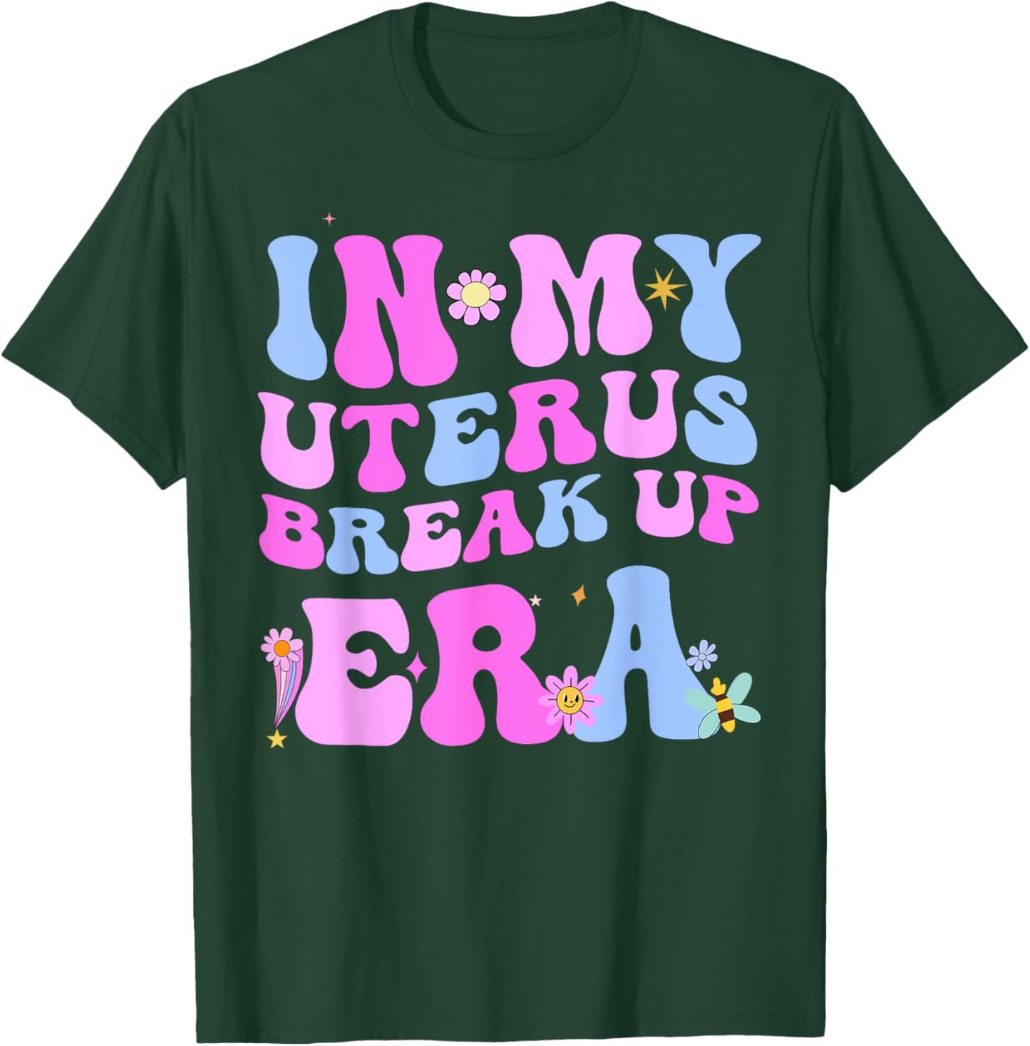 In My Uterus Break Up Era Groovy Hysterectomy Recovery T-Shirt - T-Shirt | Forest