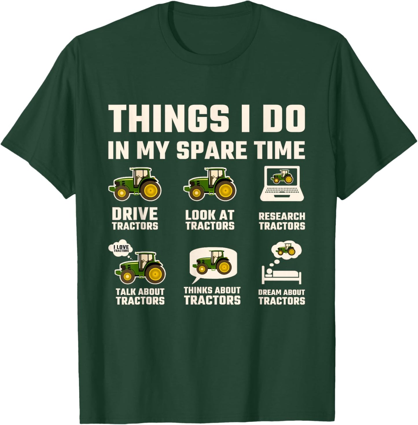 Funny Tractors lover 6 Things I Do In My Spare Time Tractor T-Shirt - T-Shirt | Forest