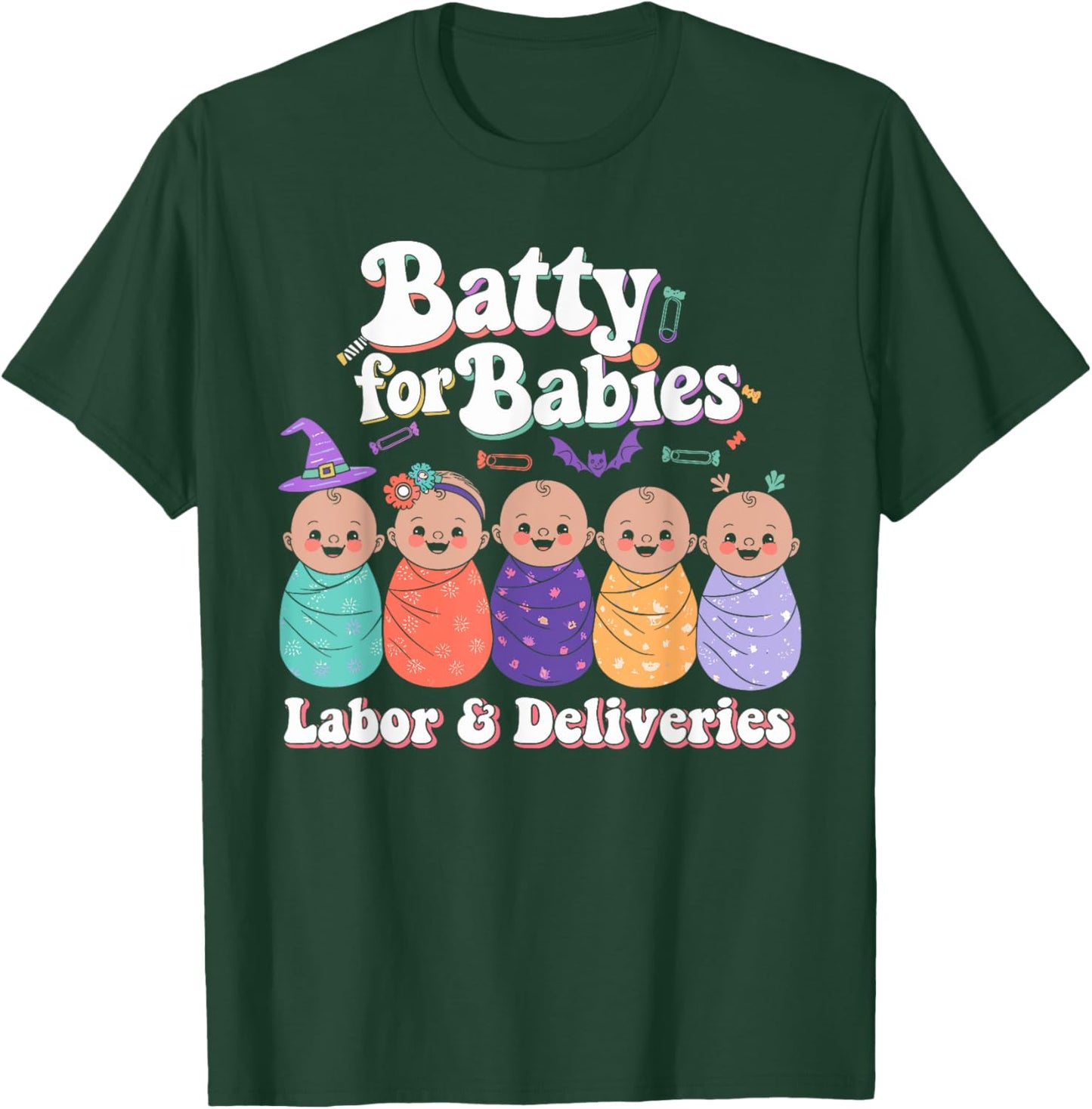 Batty For Babies Labor & Delivery Nurse Halloween T-Shirt - T-Shirt | Forest