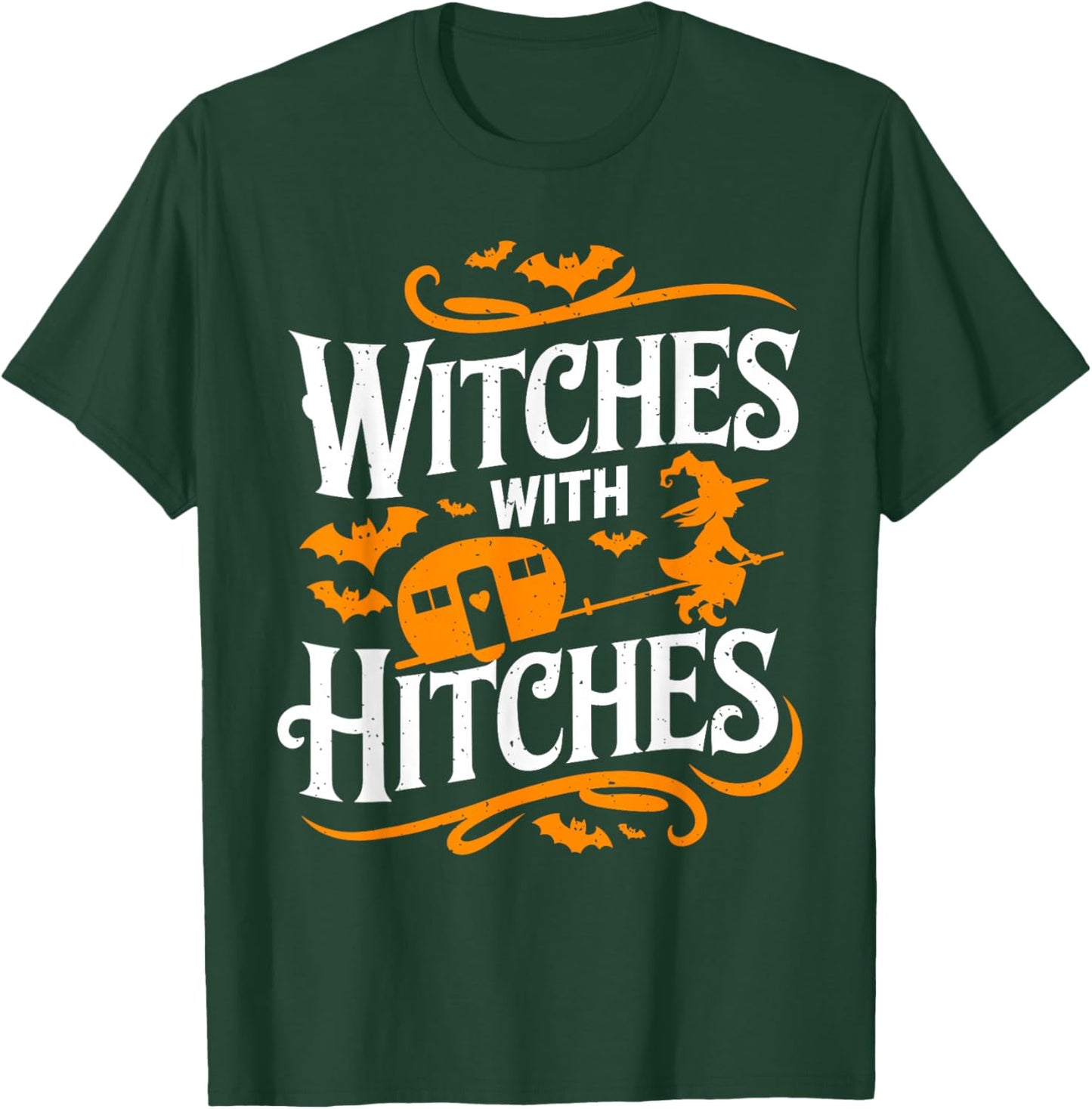 Witches With Hitches Funny Halloween Camping Witches T-Shirt - T-Shirt | Forest