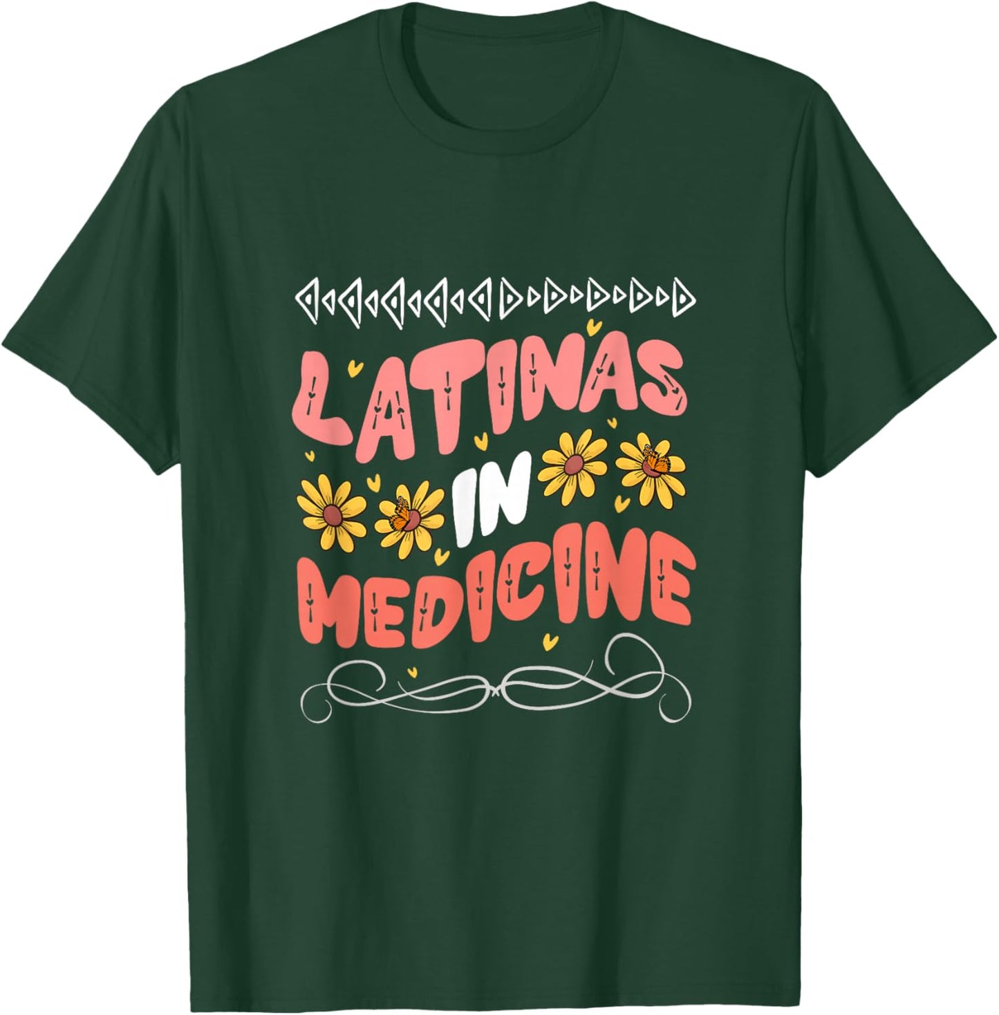 Latinas In Medicine Doctor Pride T-Shirt - T-Shirt | Forest
