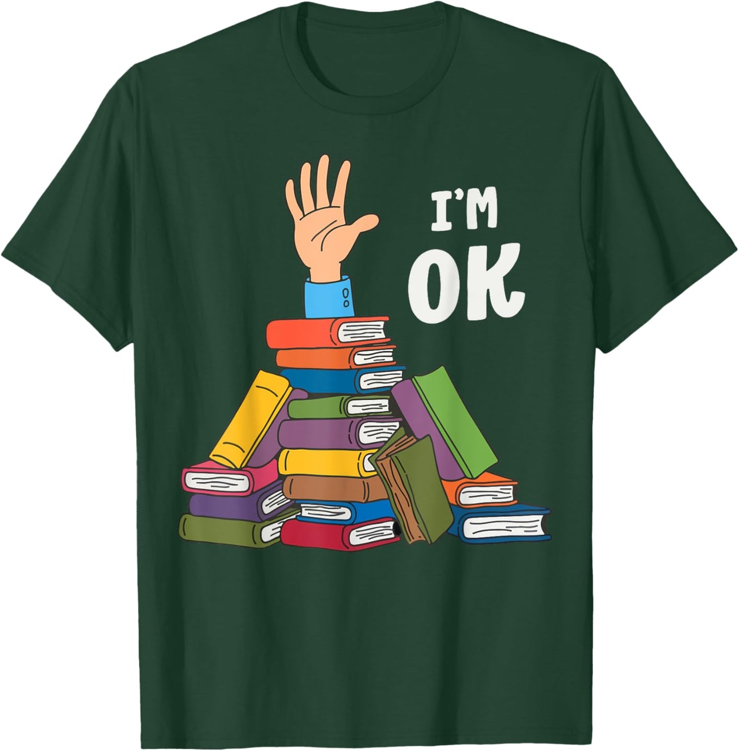 Reading Books Librarian Nerd I'm Ok Teacher School Humor T-Shirt - T-Shirt | Forest