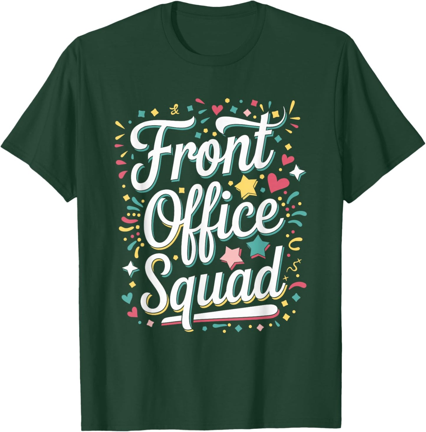 Front Office Squad School Secretary T-Shirt - T-Shirt | Forest