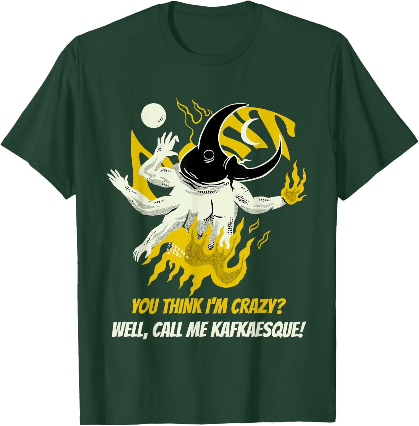 Franz Kafka The Metamorphosis Saying Kafkaesque T-Shirt - T-Shirt | Forest