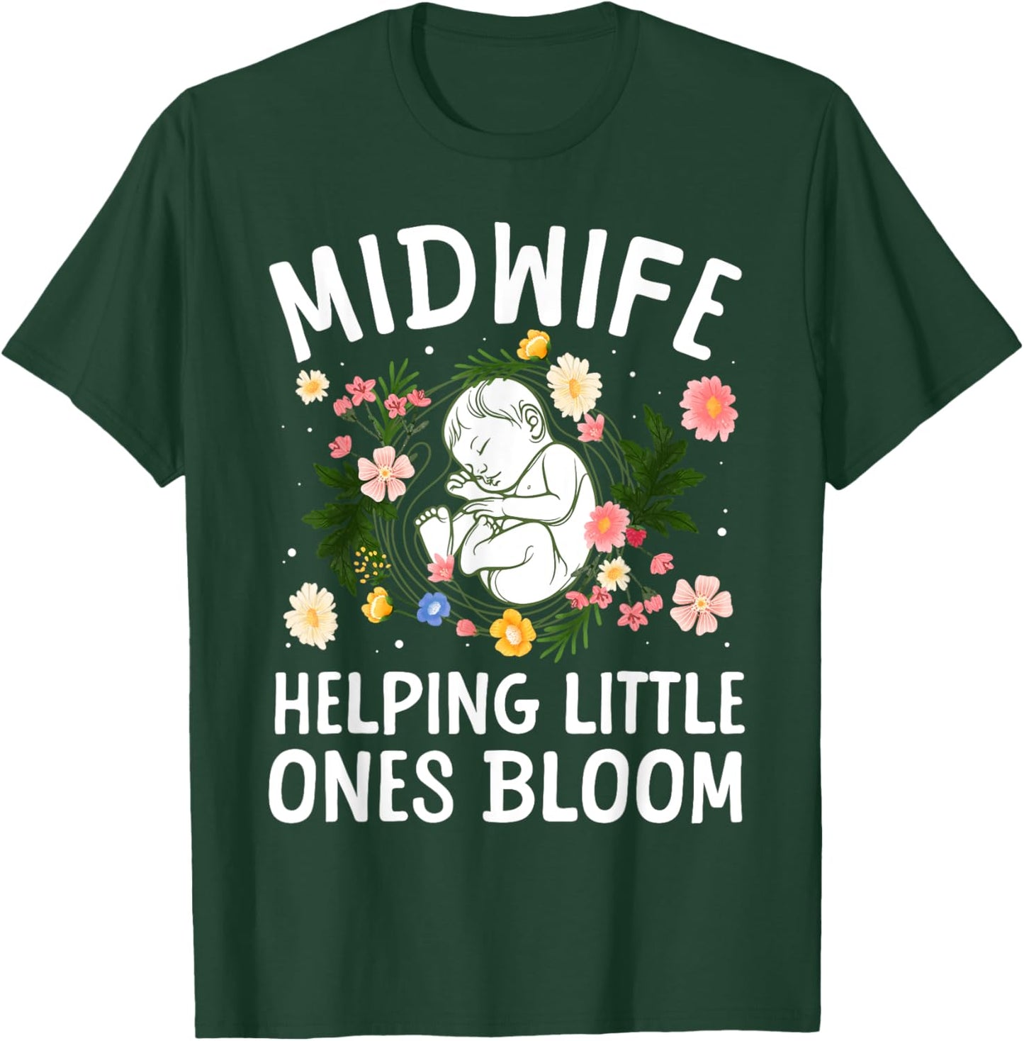 Cool Midwife Art Midwifery Doula Nursing Midwife T-Shirt - T-Shirt | Forest