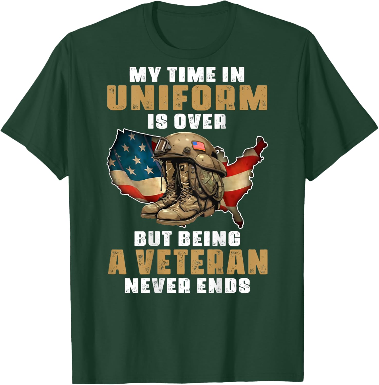 My Time In Uniform Is Over But Being A Veteran Never (back) T-Shirt - T-Shirt | Forest