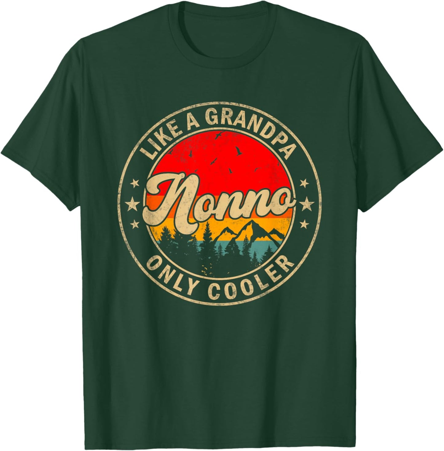 Nonno Like A Grandpa Only Cooler Funny Papa Grandpa T-Shirt - T-Shirt | Forest