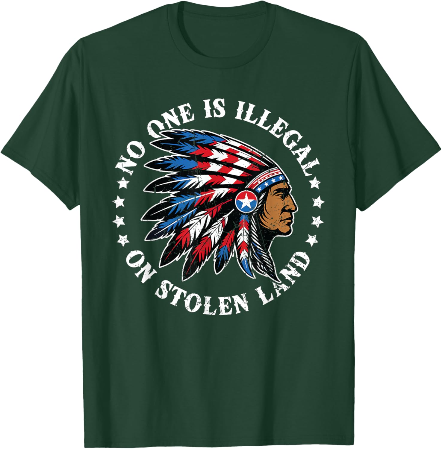 No One Illegal Stolen Land Indian Native American Vintage T-Shirt - T-Shirt | Forest