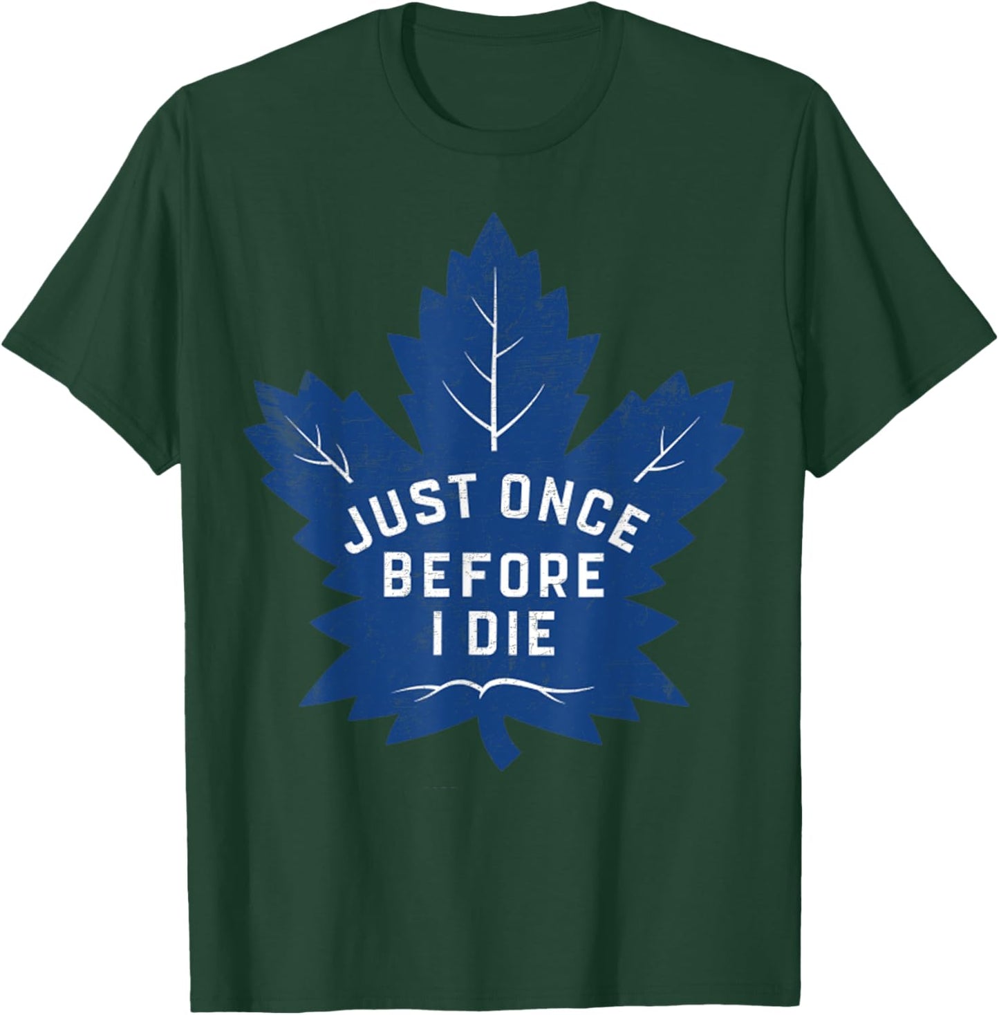 Vintage Funny Quote Just One Before I Die Spirit Sport T-Shirt - T-Shirt | Forest