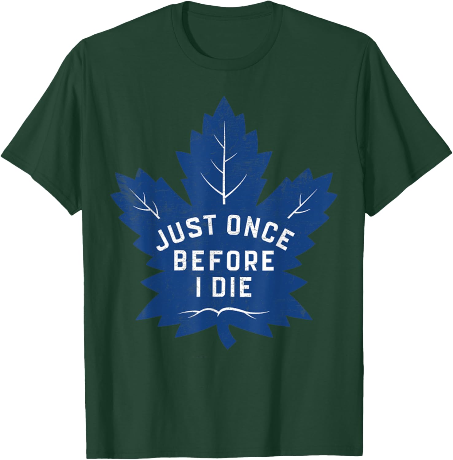 Vintage Funny Quote Just One Before I Die Spirit Sport T-Shirt - T-Shirt | Forest
