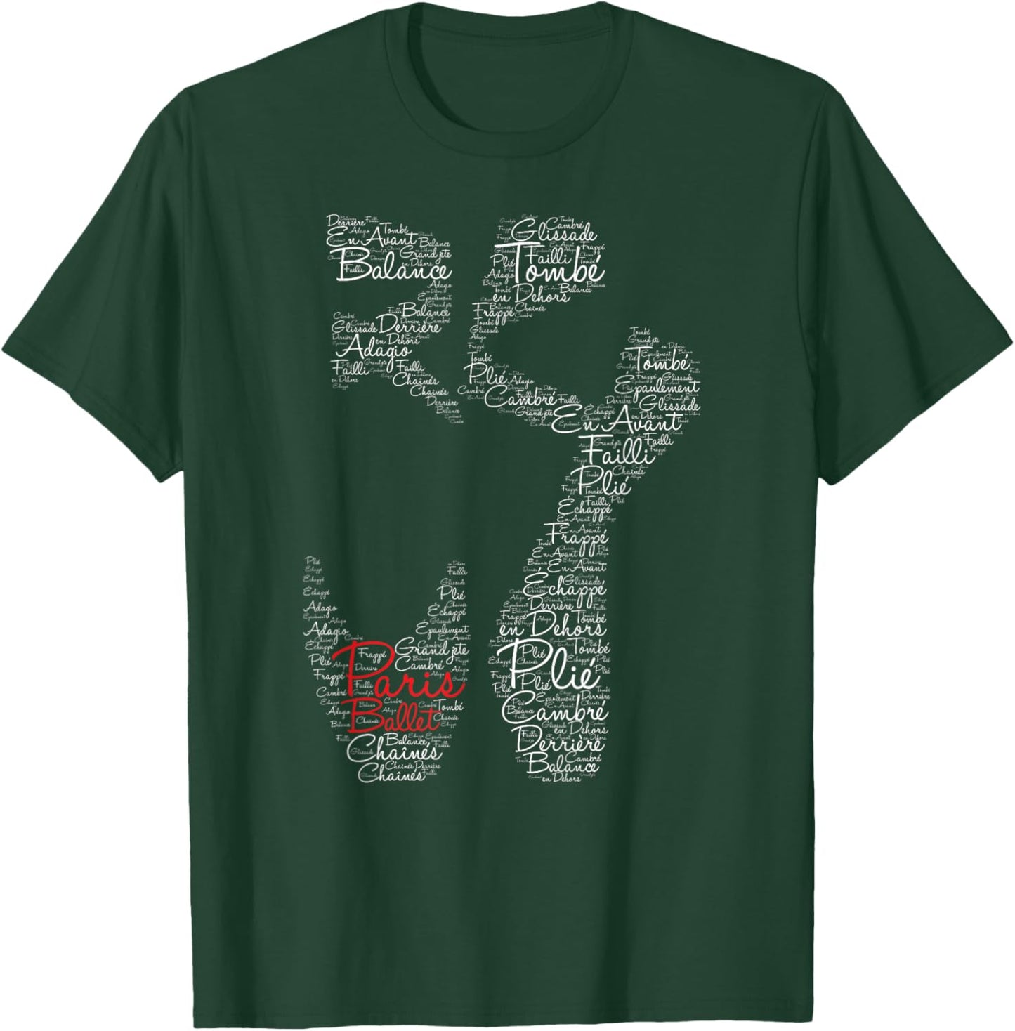 Paris Ballet Pointe Shoe Elegant Dance Design for Ballerinas T-Shirt - T-Shirt | Forest