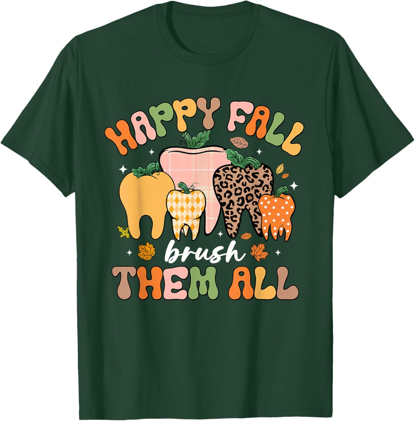 Happy Fall Brush Them All Tooth Pumpkin Leopard Funny Dental T-Shirt - T-Shirt | Forest