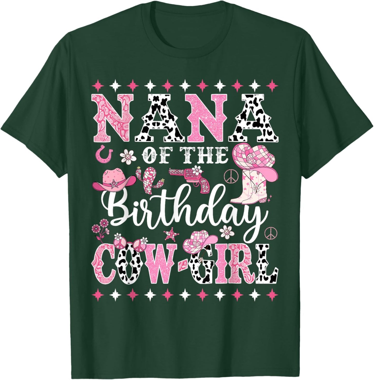 Nana Of The Birthday CowGirl Rodeo CowGirl Birthday T-Shirt - T-Shirt | Forest