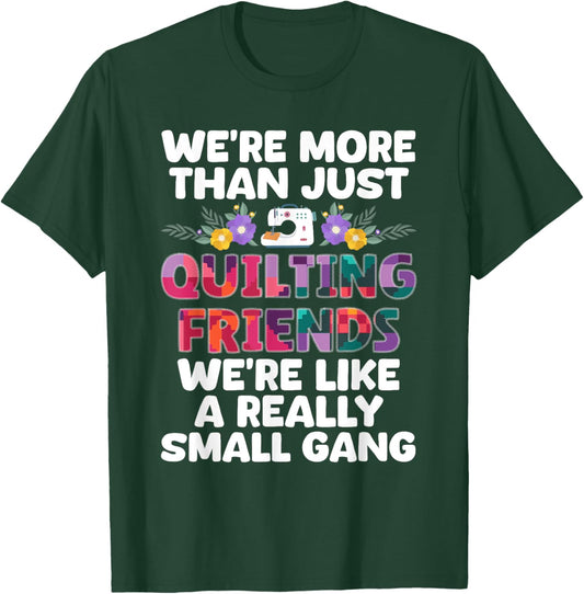 Funny Quilting Themed Design Girls Quilting Lover T-Shirt - T-Shirt | Forest