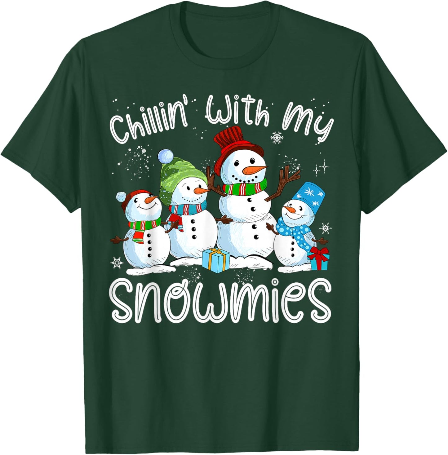 Chillin with My Snowmies Ugly Snowman Christmas T-Shirt - T-Shirt | Forest