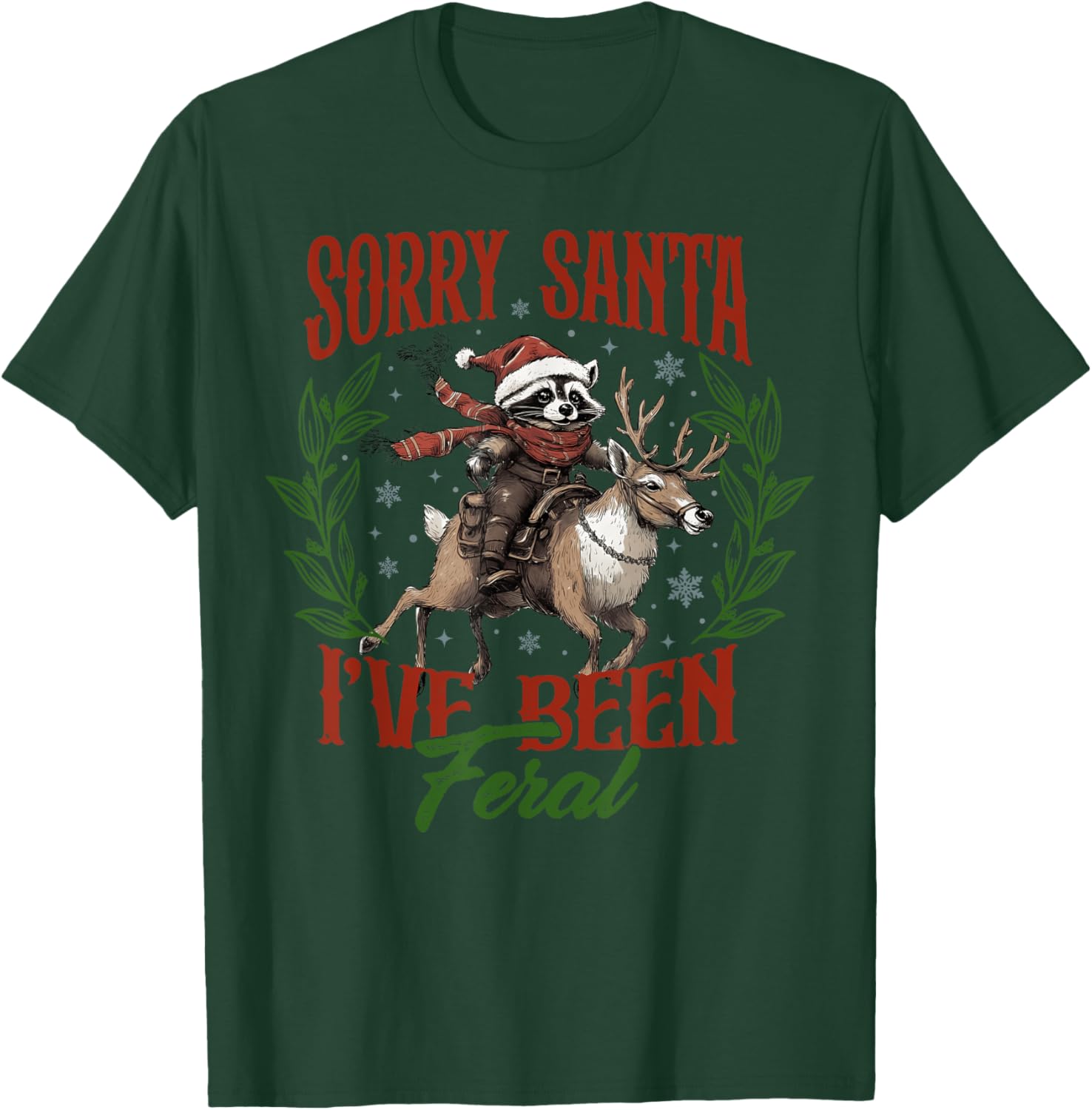 Funny Sorry Santa I’ve Been Feral Raccoon Riding Horse Xmas T-Shirt - T-Shirt | Forest