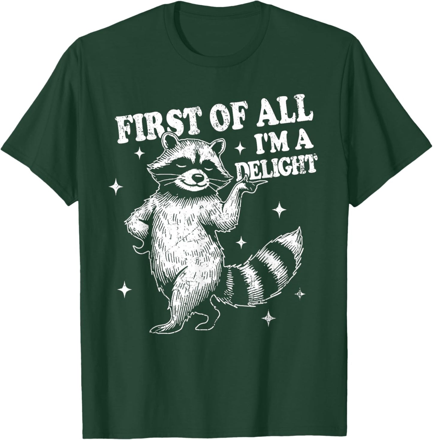 Retro Racoon First Of All I'm A Delight Funny Angry Raccoon T-Shirt - T-Shirt | Forest