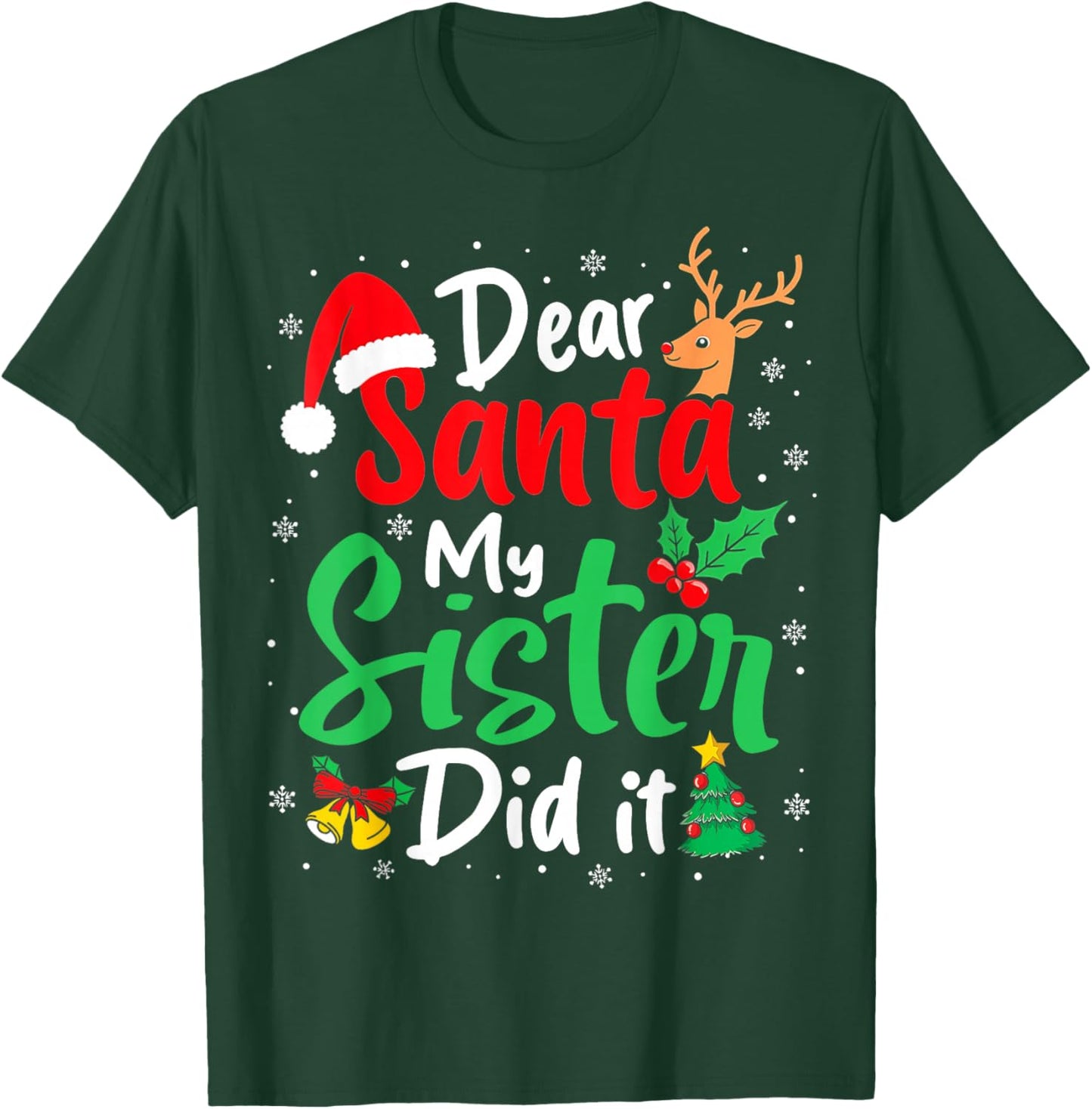 Dear Santa My Sister Did It Christmas Funny Brother Matching T-Shirt - T-Shirt | Forest
